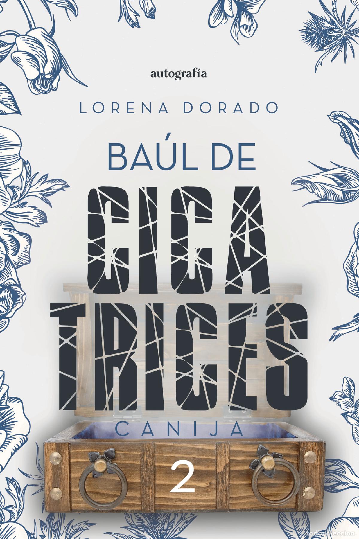 Libros: Ba&uacute;l de cicatrices 2 - Canija - Lorena Dorado - Foto 1