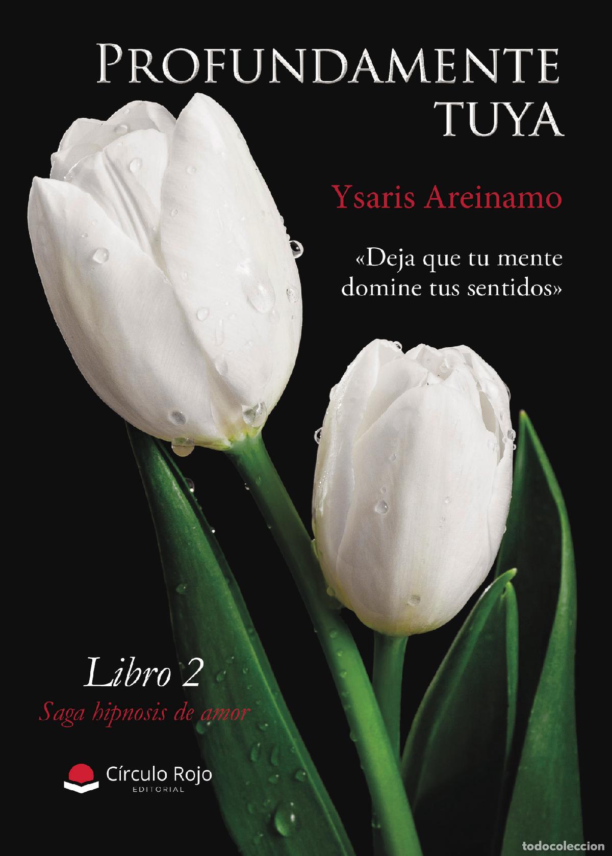 Libri: Profundamente tuya - Ysaris Areinamo