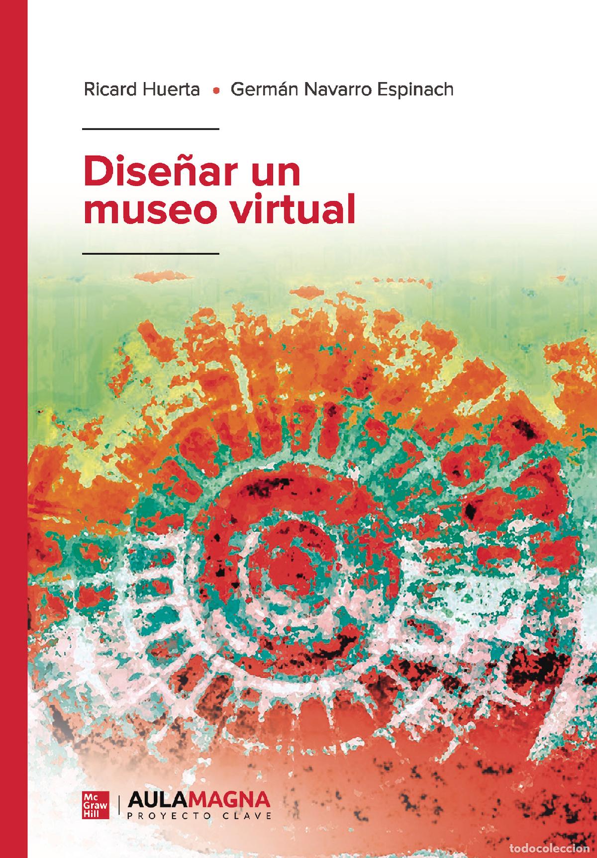 Libros: Dise&ntilde;ar un museo virtual - Ricard Huerta - Foto 1