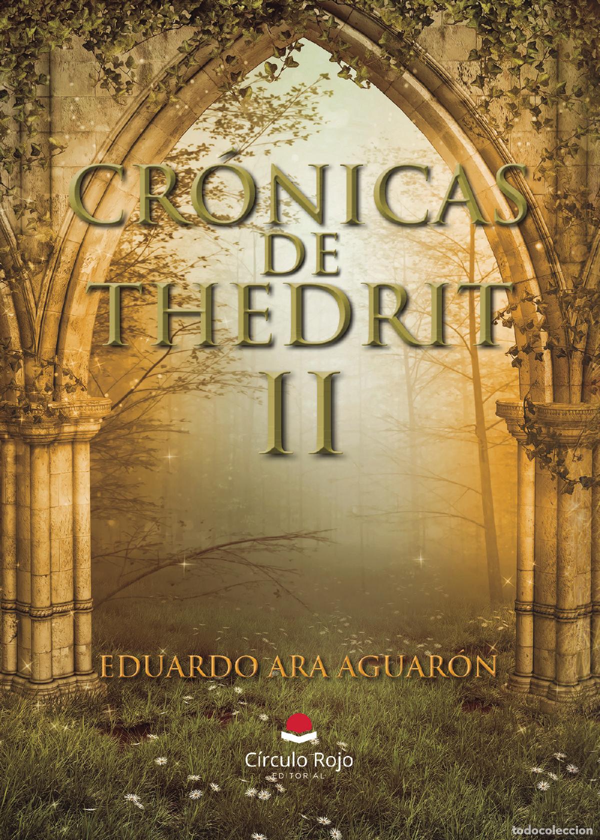 Libri: Cr&oacute;nicas de Thedrit II - Eduardo Ara Aguar&oacute;n