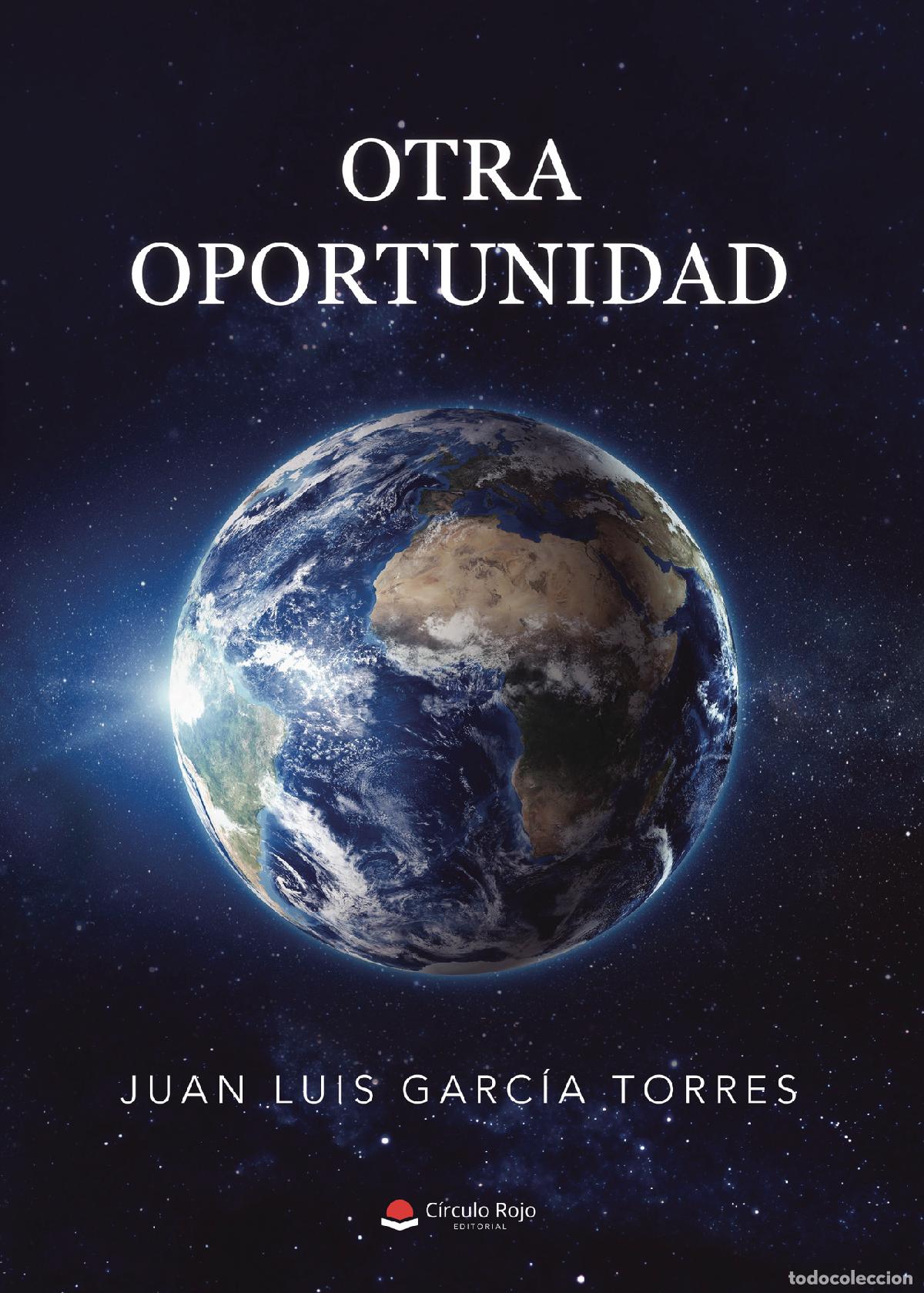 Libri: Otra oportunidad - JUAN LUIS GARC&Iacute;A TORRES