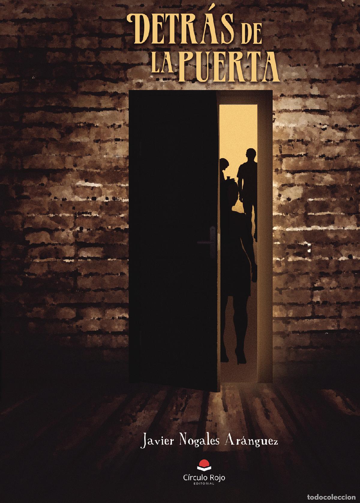 Libri: Detr&aacute;s de la puerta - Javier Nogales Ar&aacute;nguez