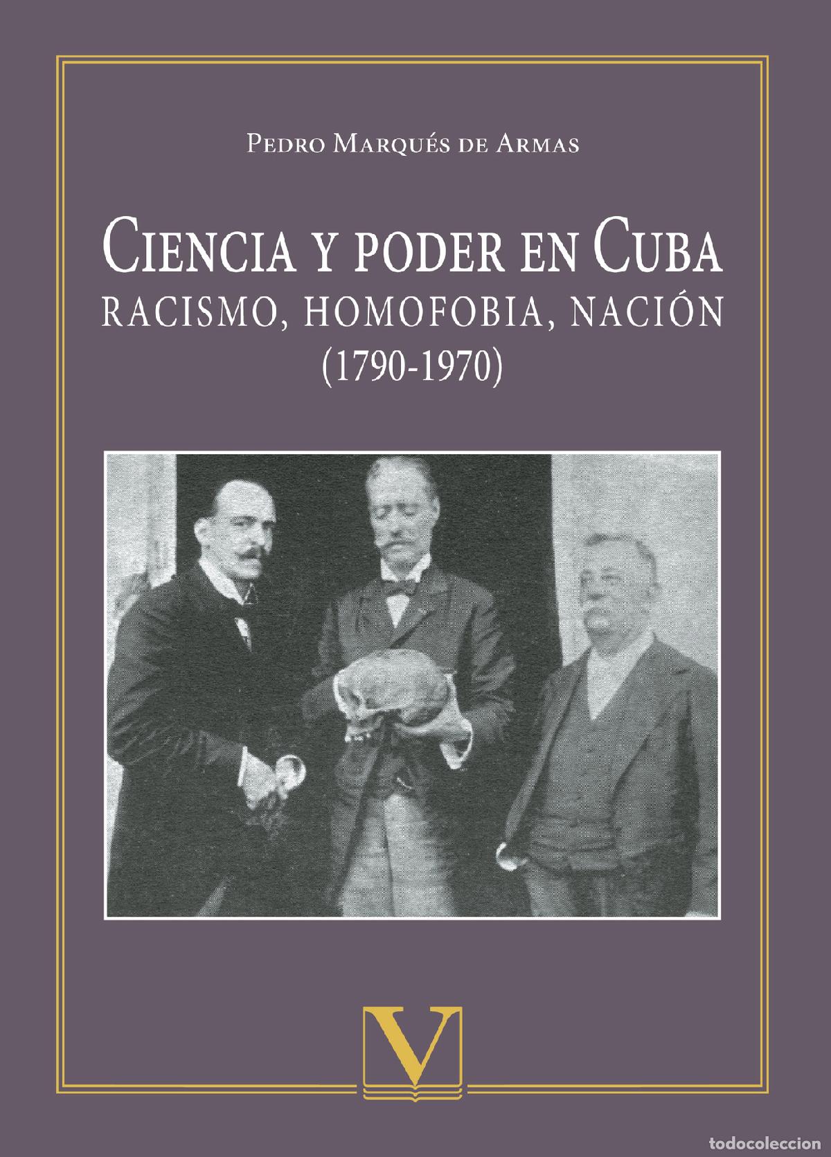 Libros: Ciencia y poder en Cuba - Pedro Marqu&eacute;s de Armas - Foto 1