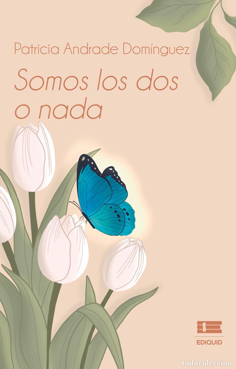 B&uuml;cher: Somos los dos o nada - Superar el duelo con los ojos del coraz&oacute;n - Patricia Andrade Dom&iacute;nguez