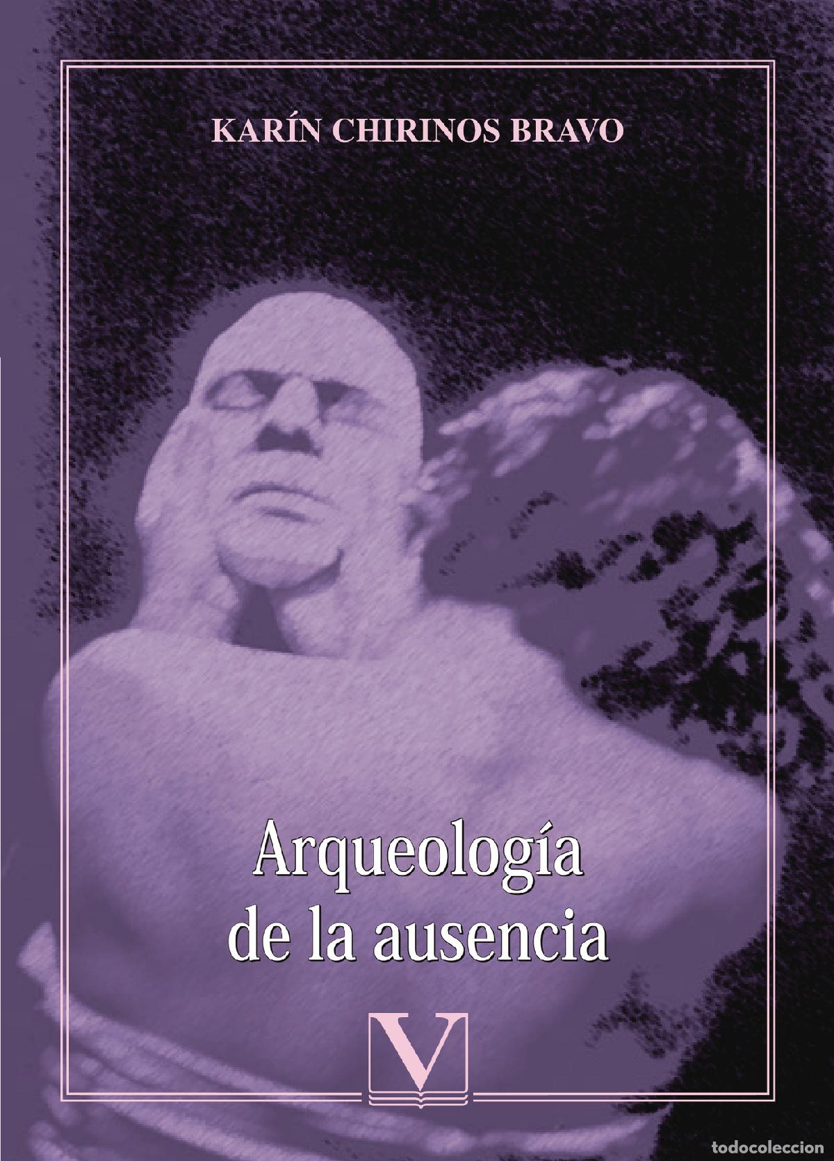 B&uuml;cher: Arqueolog&iacute;a de la ausencia - Kar&iacute;n Chirinos Bravo