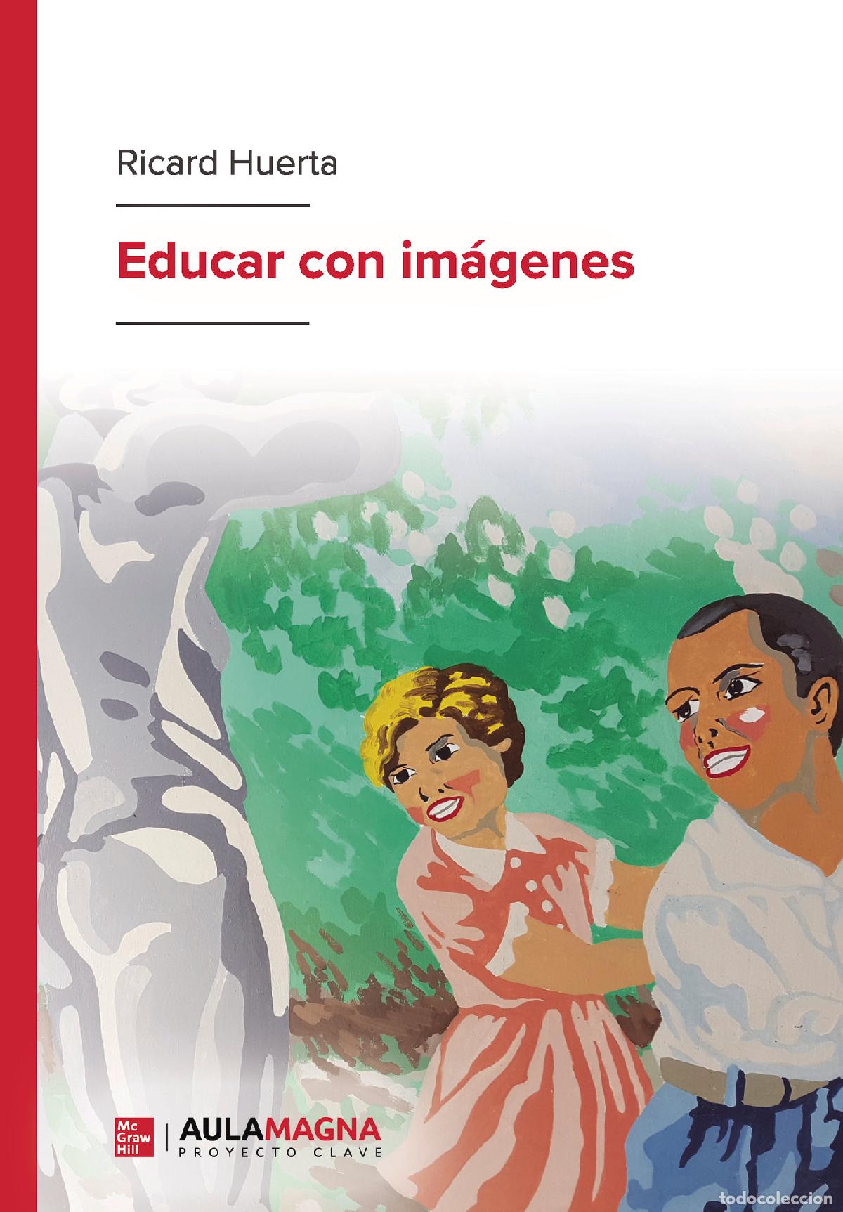 Libros: Educar con im&aacute;genes - Ricard Huerta - Foto 1