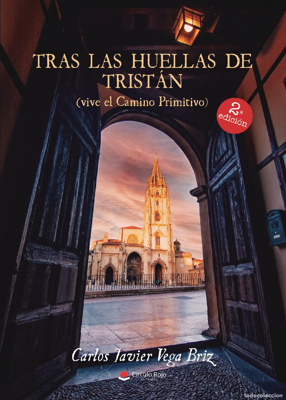 Livros: Tras las huellas de Trist&aacute;n (vive el Camino Primitivo) - Carlos Javier Vega Briz
