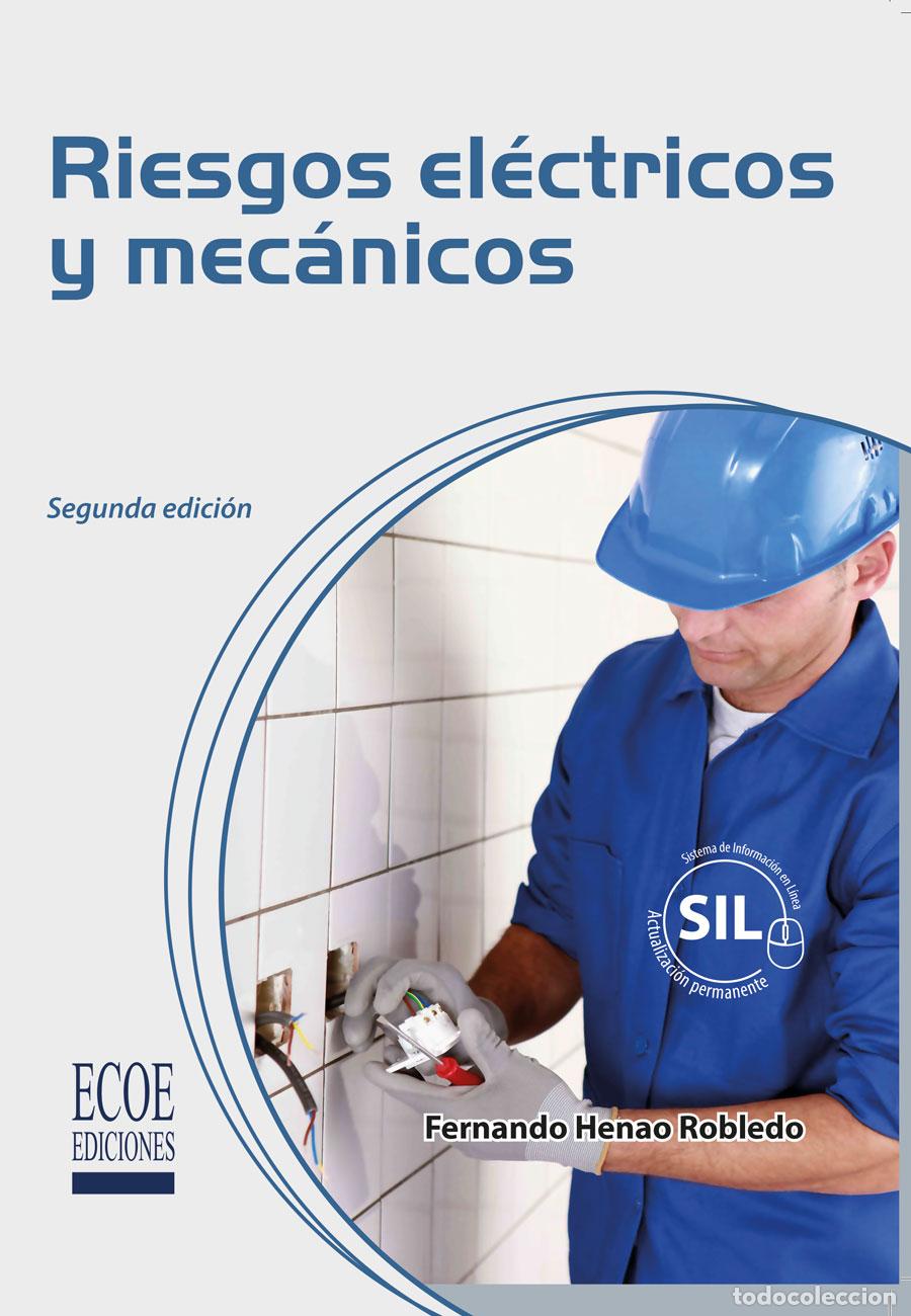 Libros: Riesgos el&eacute;ctricos y mec&aacute;nicos - Fernando Henao Robledo