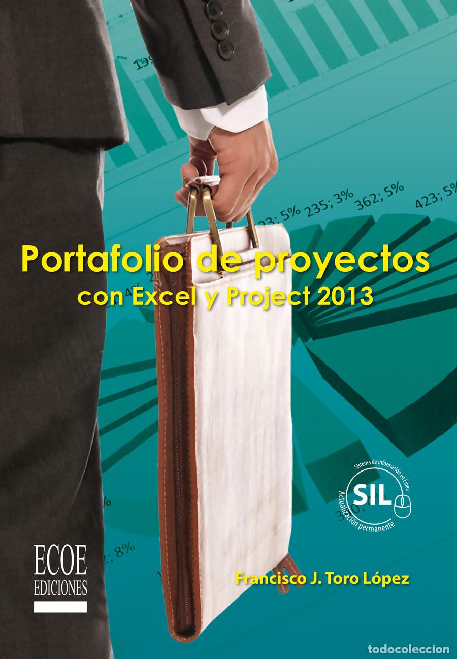 Libros: Portafolio de proyectos con excel y proyect 2013 - Francisco J. Toro L&oacute;pez
