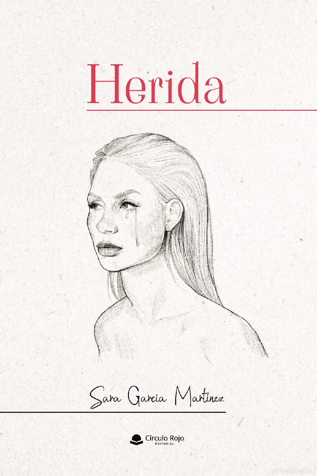Libros: Herida - Sara Garc&iacute;a Mart&iacute;nez - Foto 1