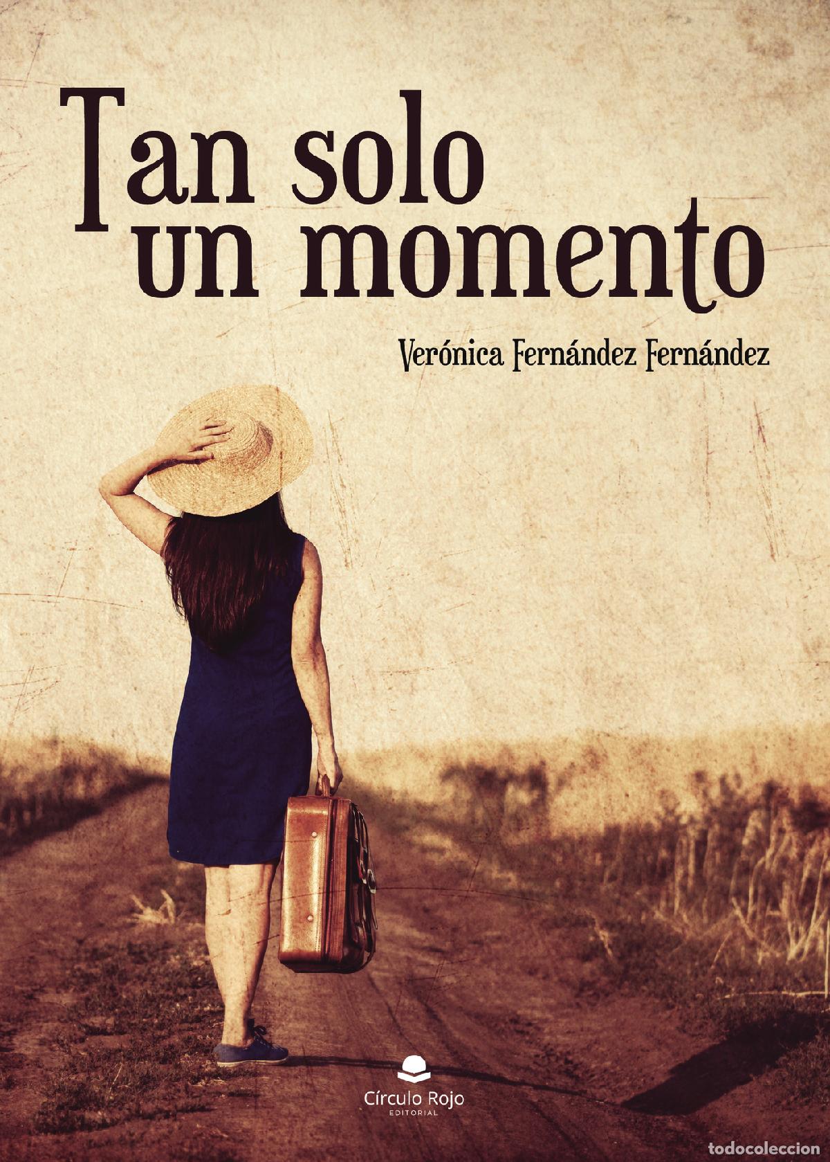B&uuml;cher: Tan solo un momento - Ver&oacute;nica Fern&aacute;ndez Fern&aacute;ndez