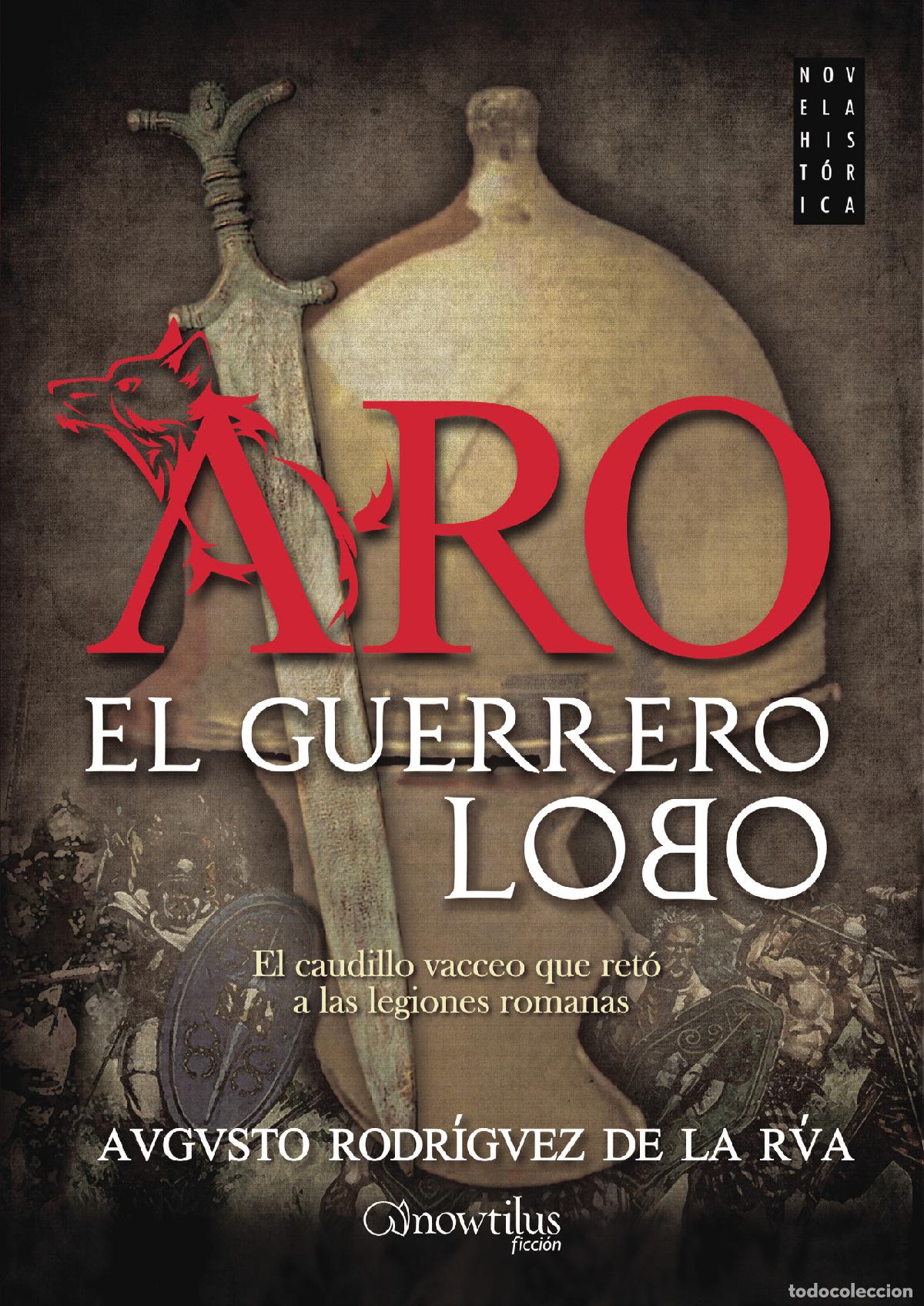 Libros: Aro el guerrero lobo - Augusto Rodr&iacute;guez de la R&uacute;a - Foto 1