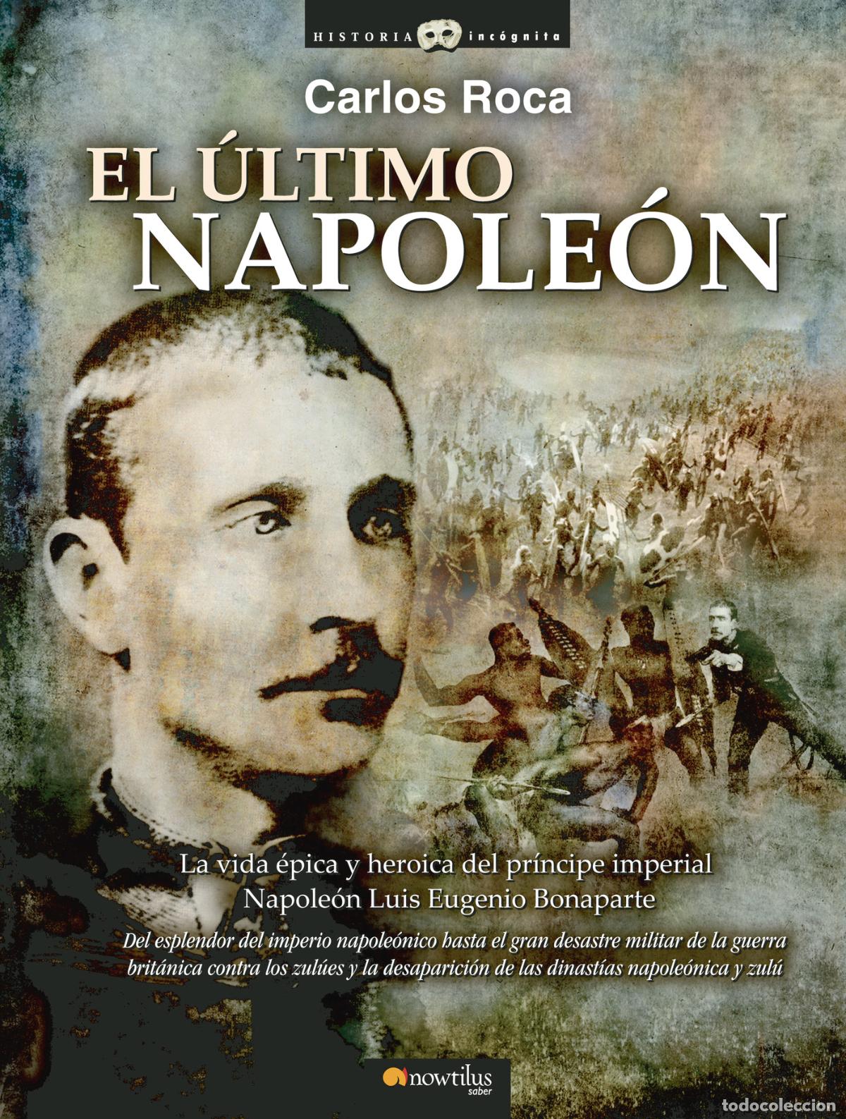 Libros: El &uacute;ltimo Napole&oacute;n - Carlos Roca - Foto 1