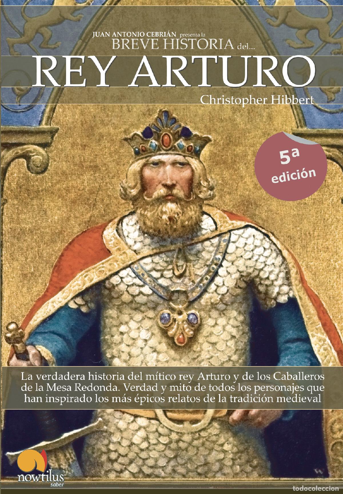 Libros: Breve historia de rey Arturo - Christopher Hibbert - Foto 1