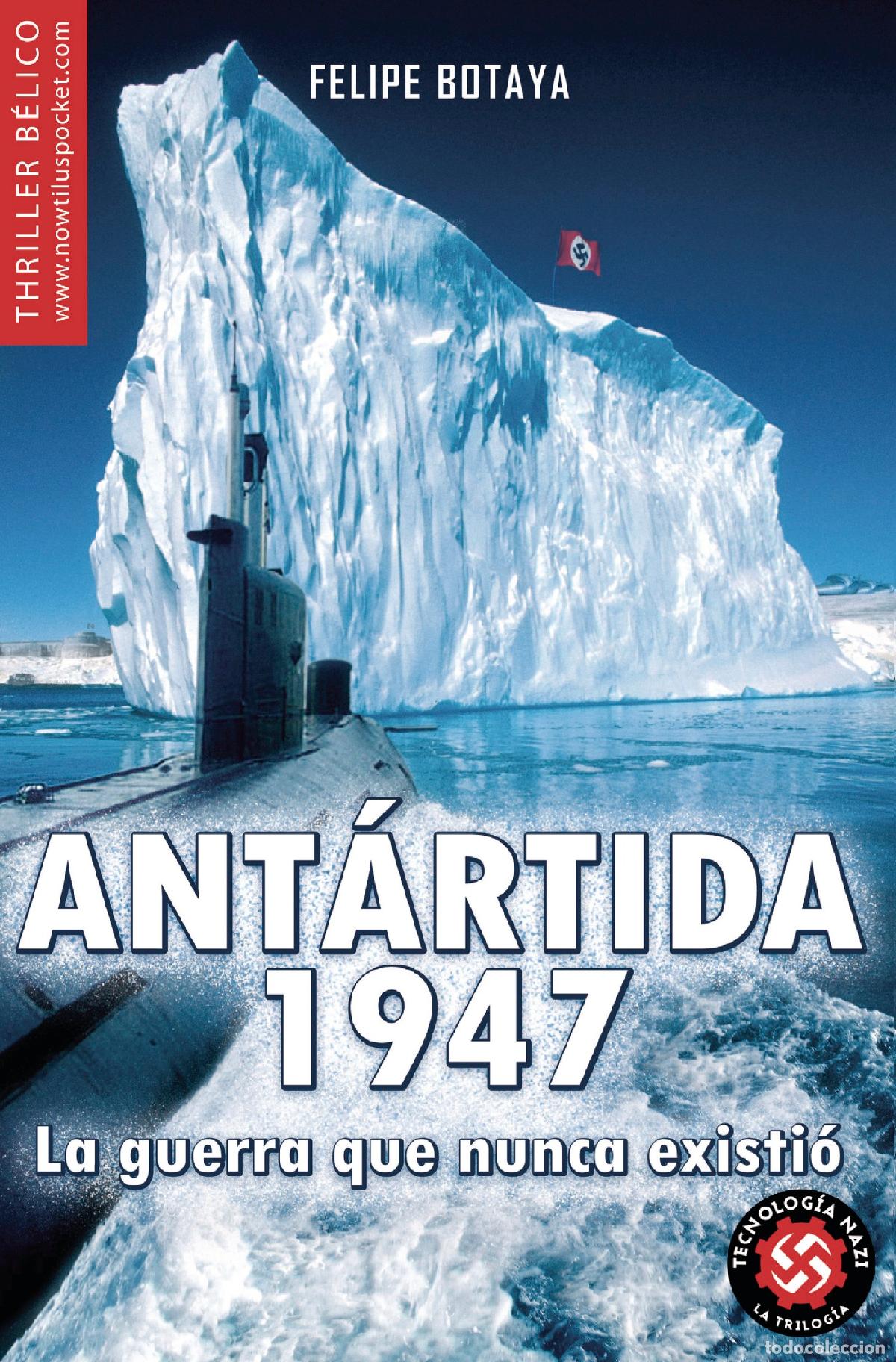 Libros: Ant&aacute;rtida, 1947 - Felipe Botaya - Foto 1