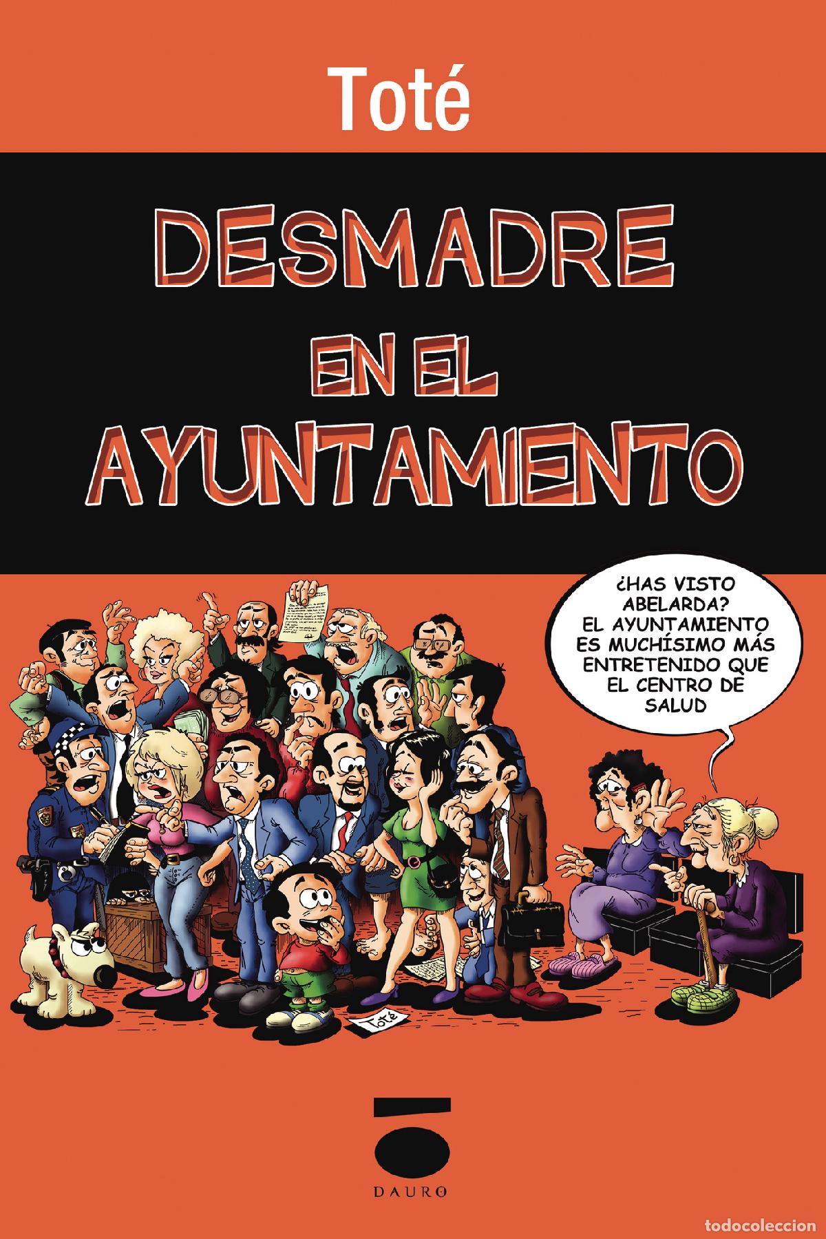 Libros: Desmadre en el Ayuntamiento - Tot&eacute; - Foto 1
