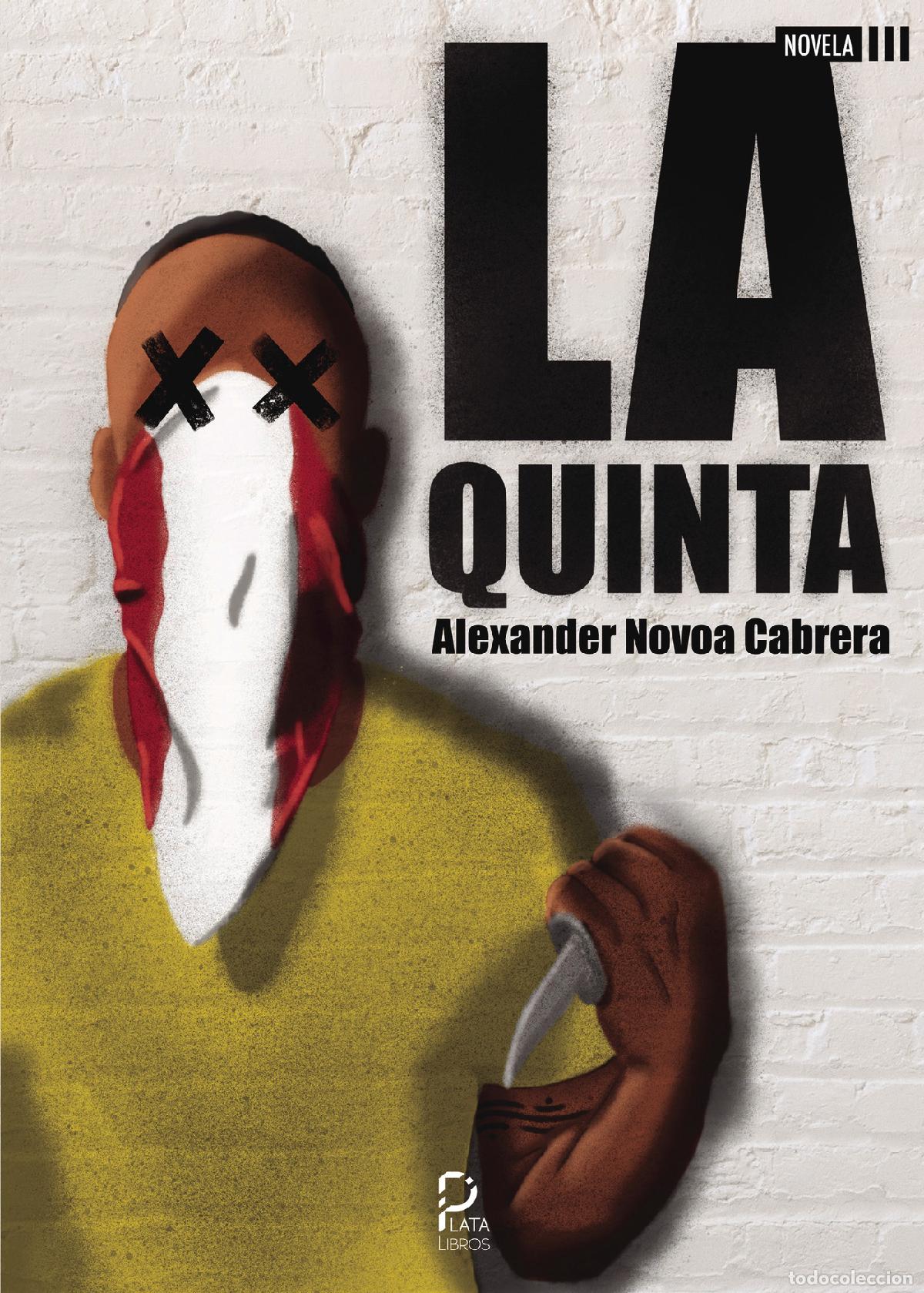 Libros: La quinta - Alexander Novoa Cabrera - Foto 1