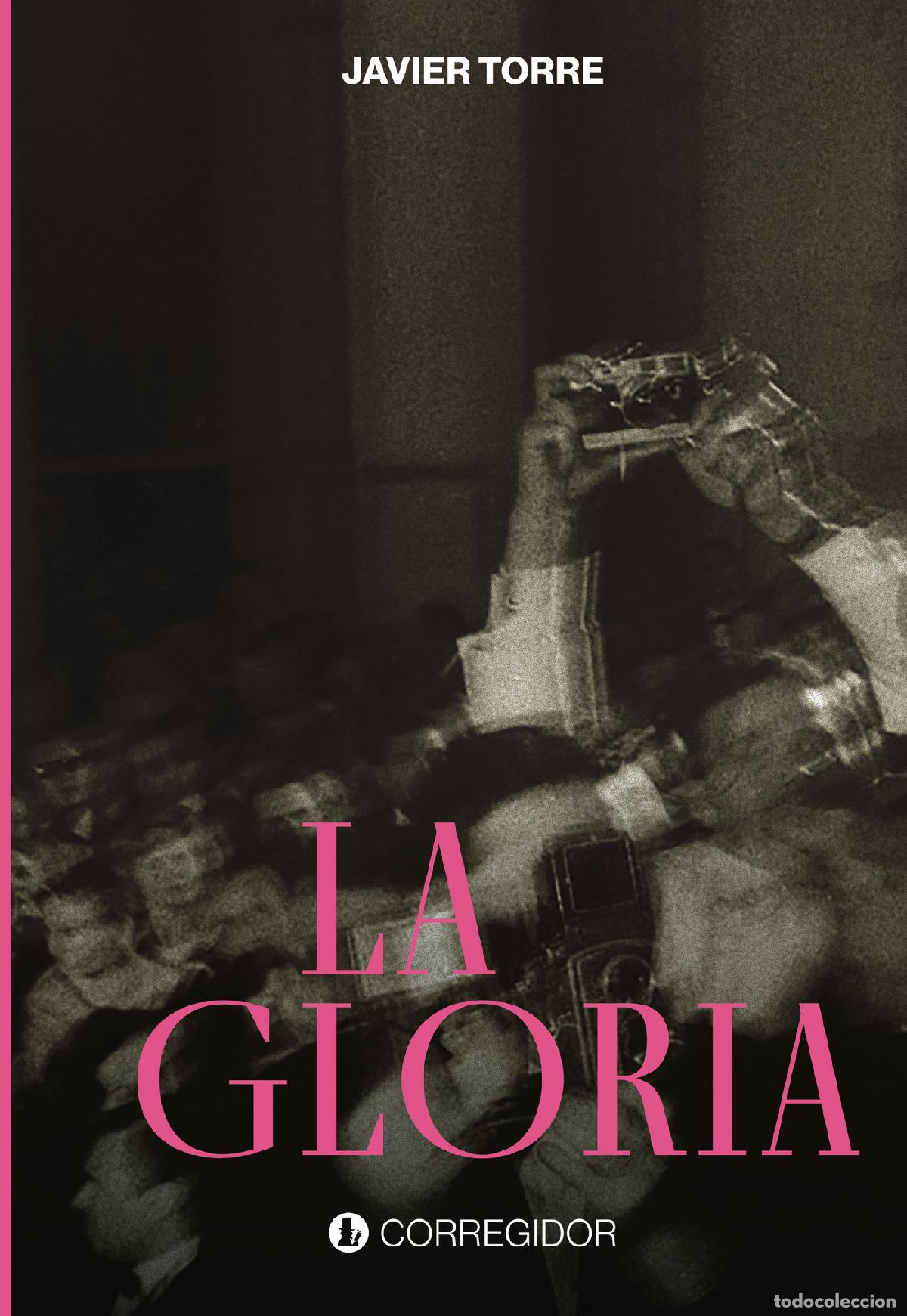 B&uuml;cher: LA GLORIA - Javier Torre