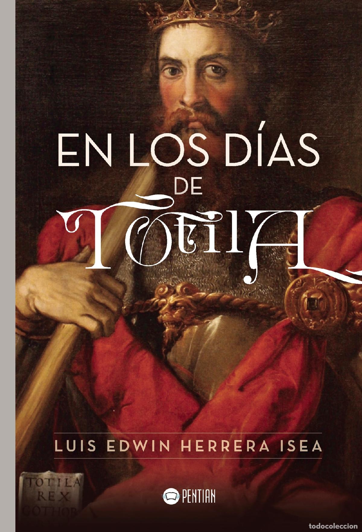 Livres: En los d&iacute;as de Totila - Luis Edwin Herrera Isea