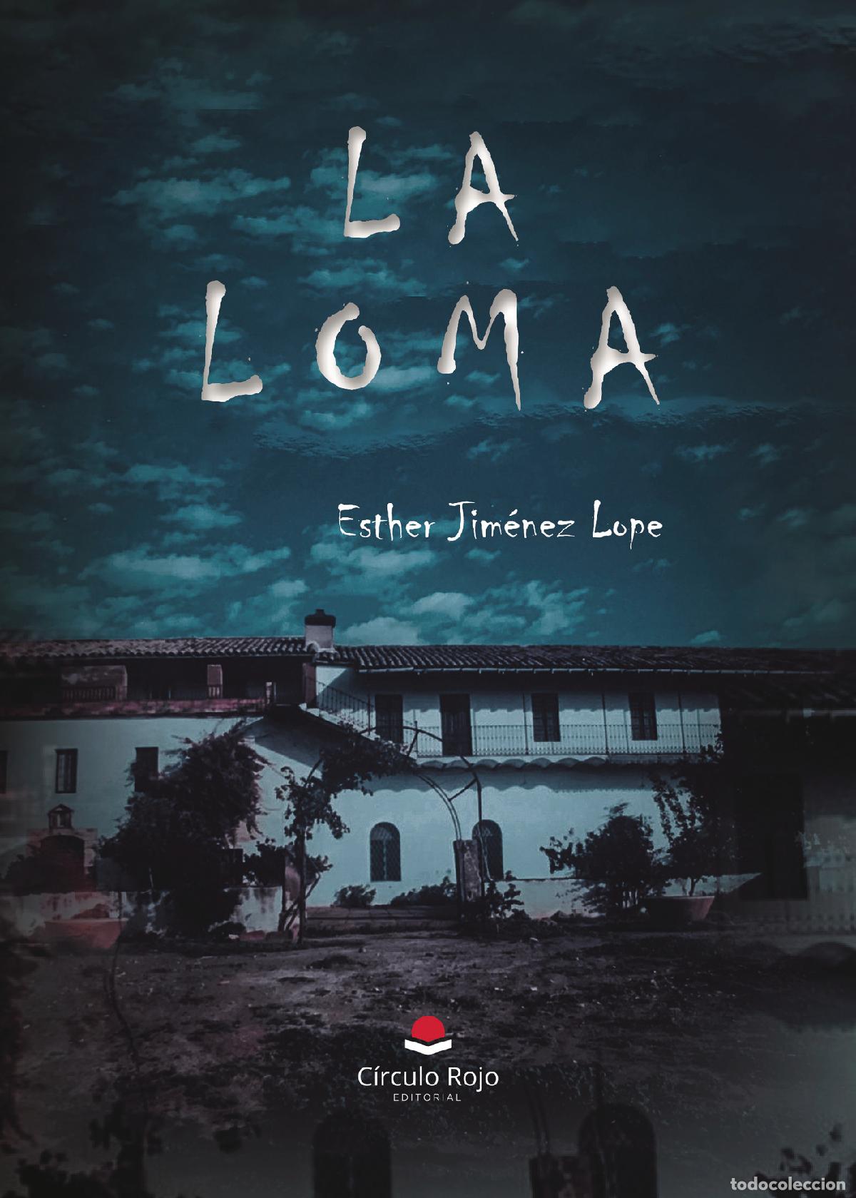 Libri: La Loma - Esther Jim&eacute;nez Lope