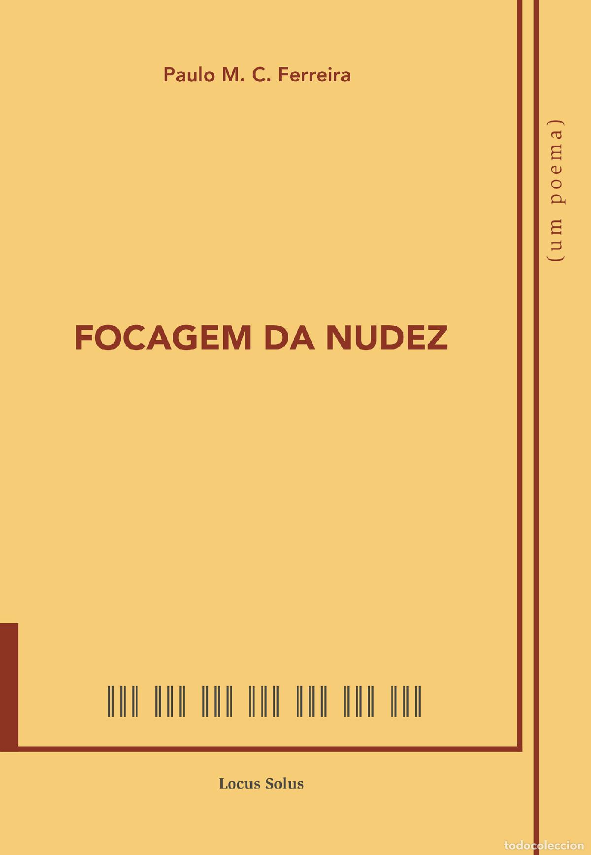 Libri: Focagem da Nudez - Paulo M. C. Ferreira