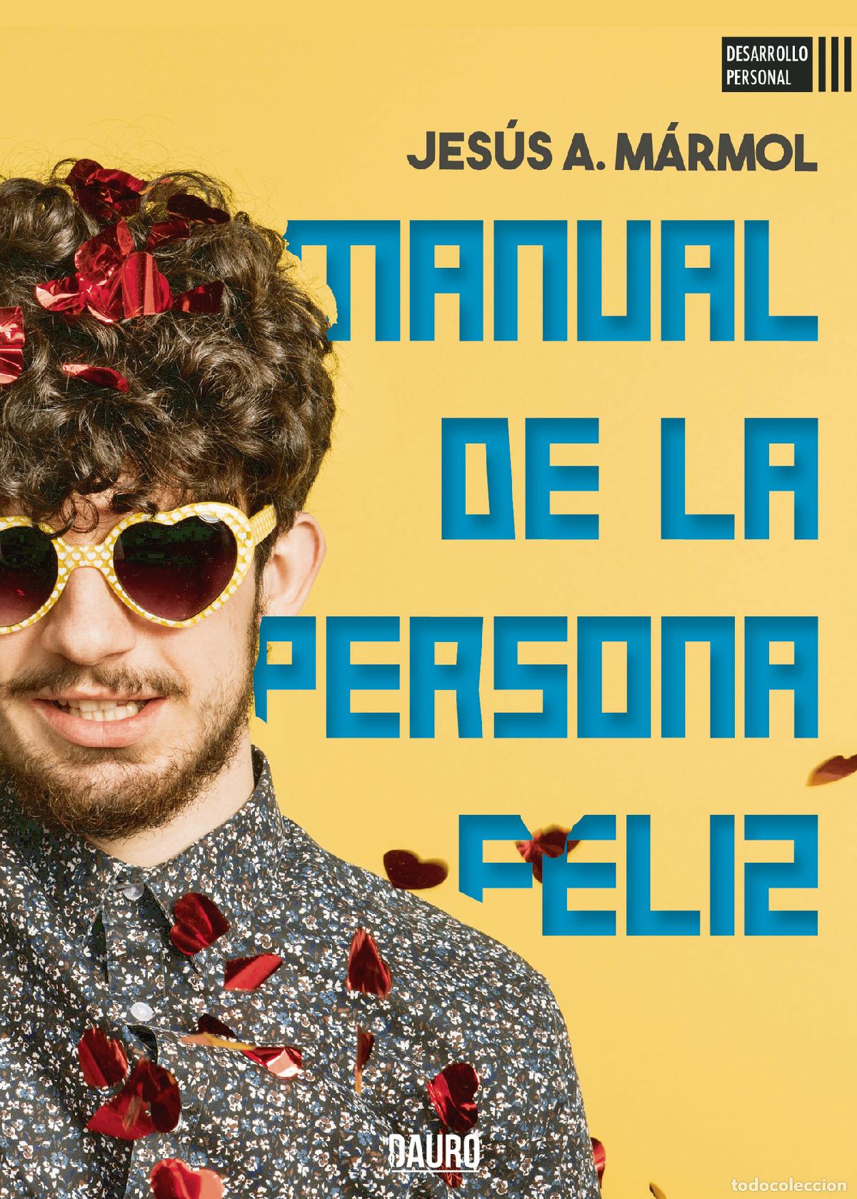 Libri: Manual de la persona feliz - Jes&uacute;s A. M&aacute;rmol