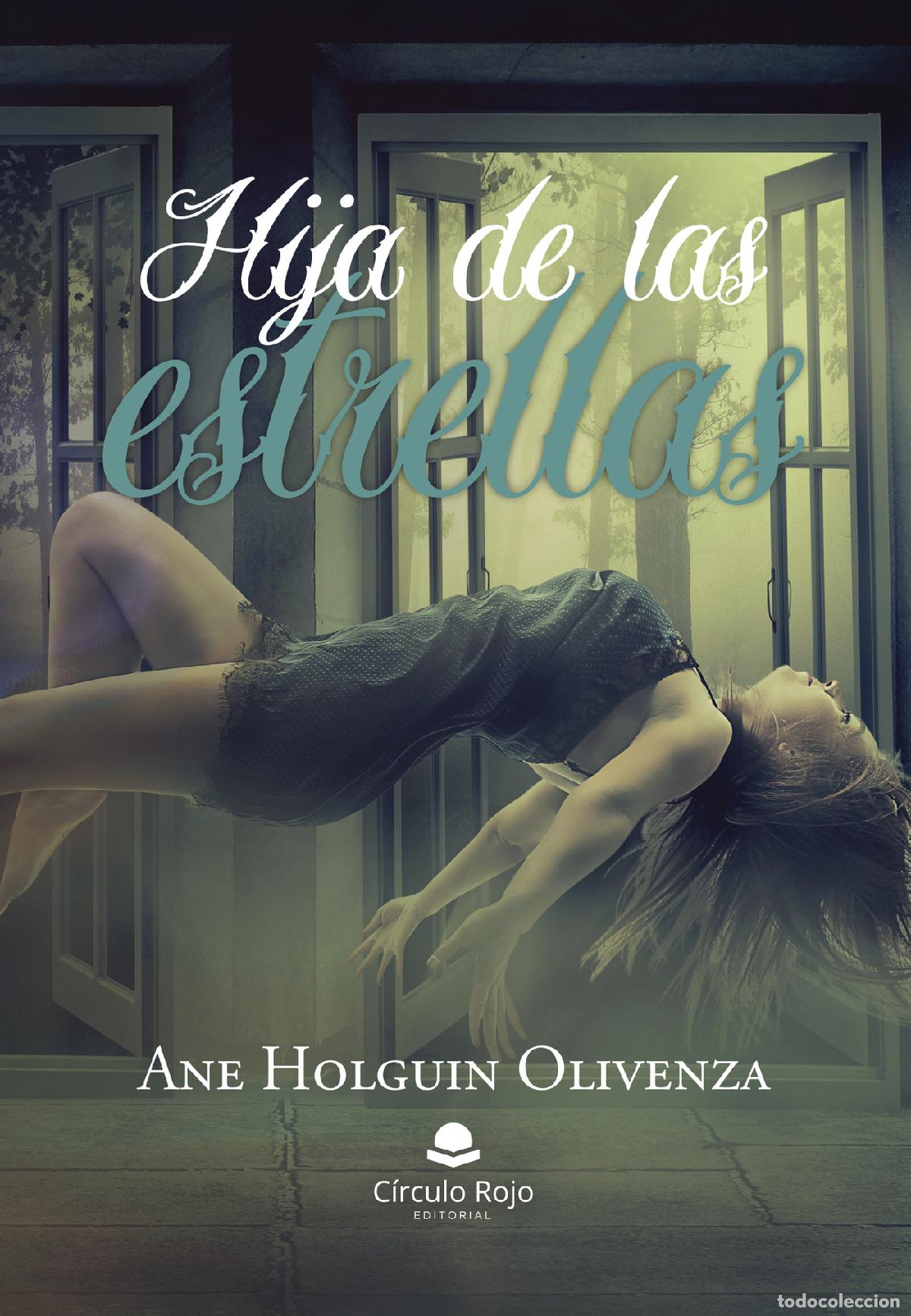 Libros: Hija de las estrellas - Ane Holguin Olivenza
