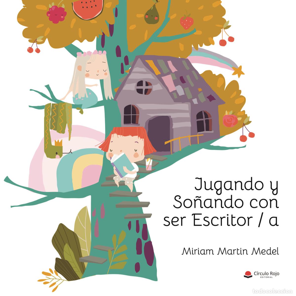 Livros: Jugando y so&ntilde;ando con ser escritor/a - Miriam Martin Medel