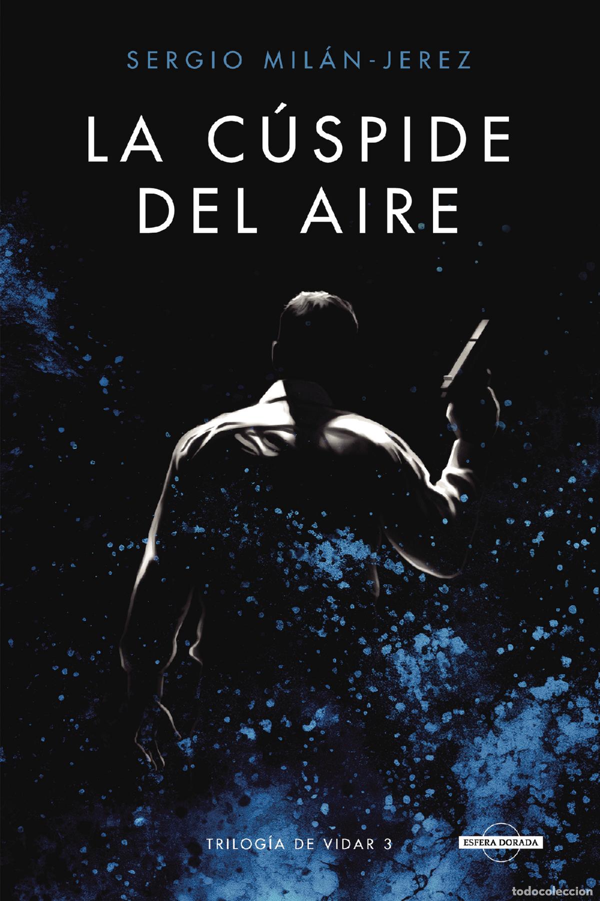 Libri: La C&uacute;spide del Aire (Trilog&iacute;a de Vidar 3) - Sergio Mil&aacute;n-Jerez