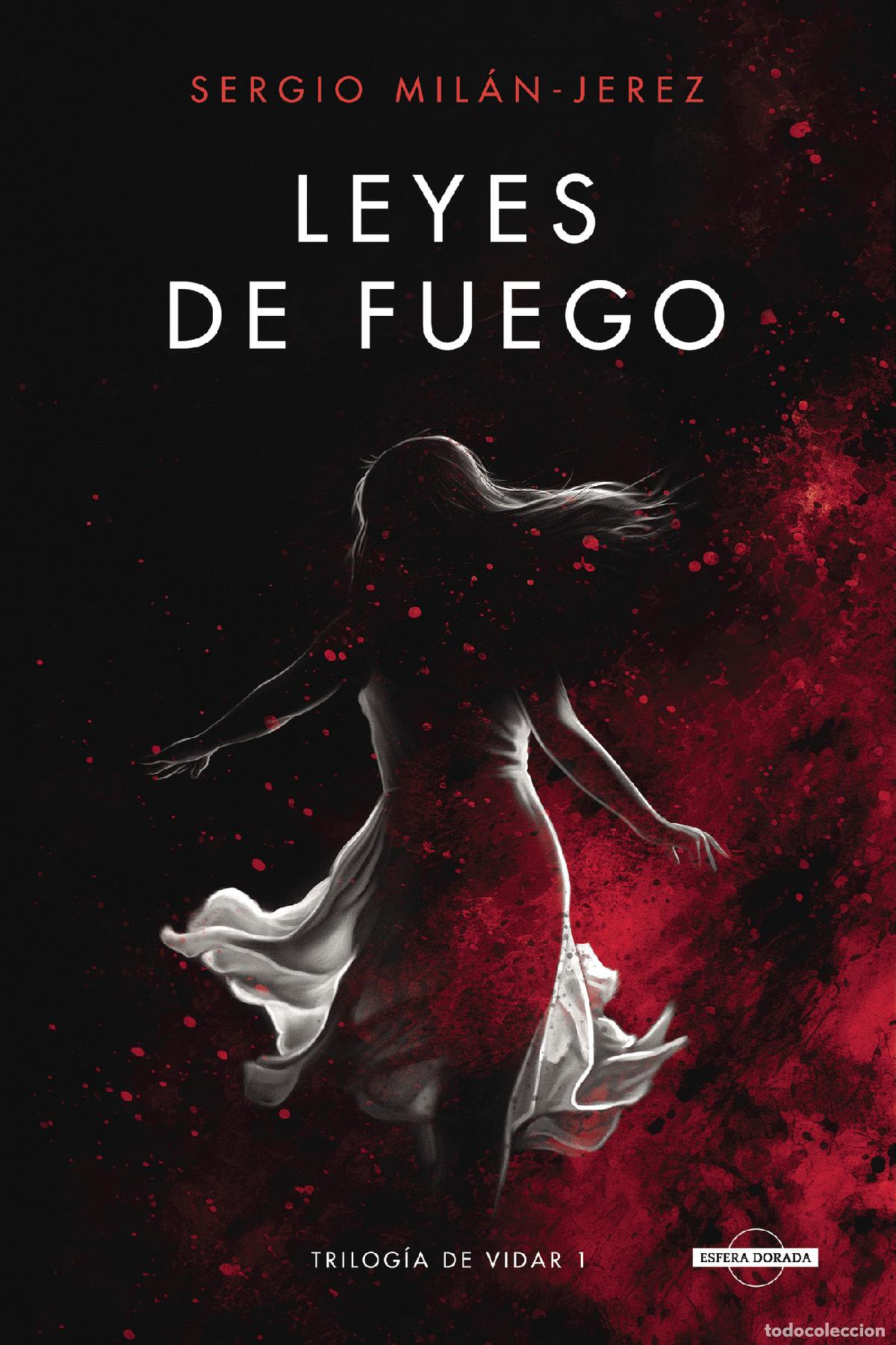 Libri: Leyes de Fuego (Trilog&iacute;a de Vidar 1) - Sergio Mil&aacute;n-Jerez