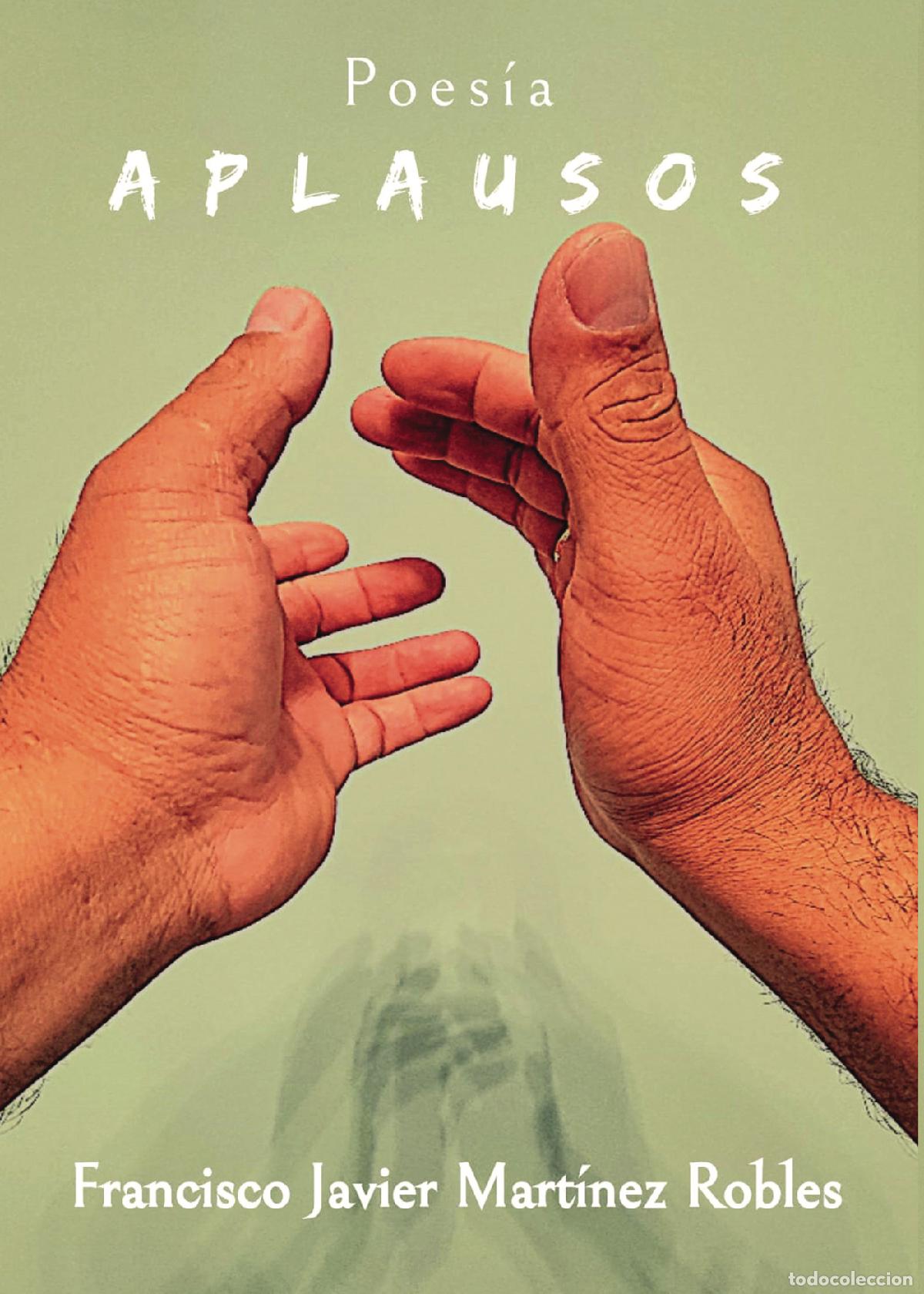 Libros: Aplausos - Francisco javier Mart&iacute;nez Robles - Foto 1