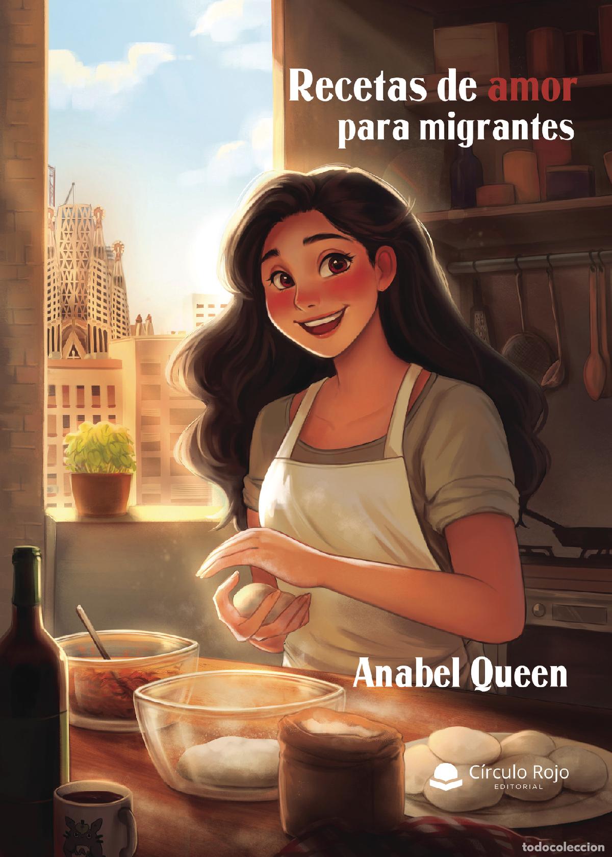 Libros: Recetas de amor para migrantes - Anabel Queen