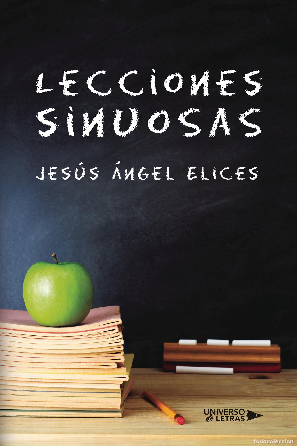 Libri: Lecciones sinuosas - Jes&uacute;s &Aacute;ngel Elices