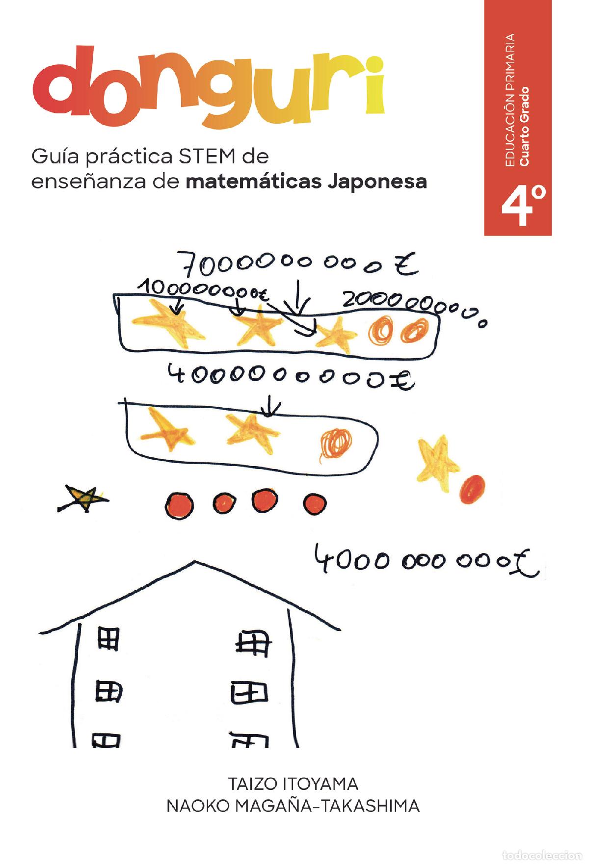 B&uuml;cher: Gu&iacute;a pr&aacute;ctica STEM de ense&ntilde;anza de matem&aacute;ticas Japonesa, DONGURI. Cuarto grado de la escuela primari