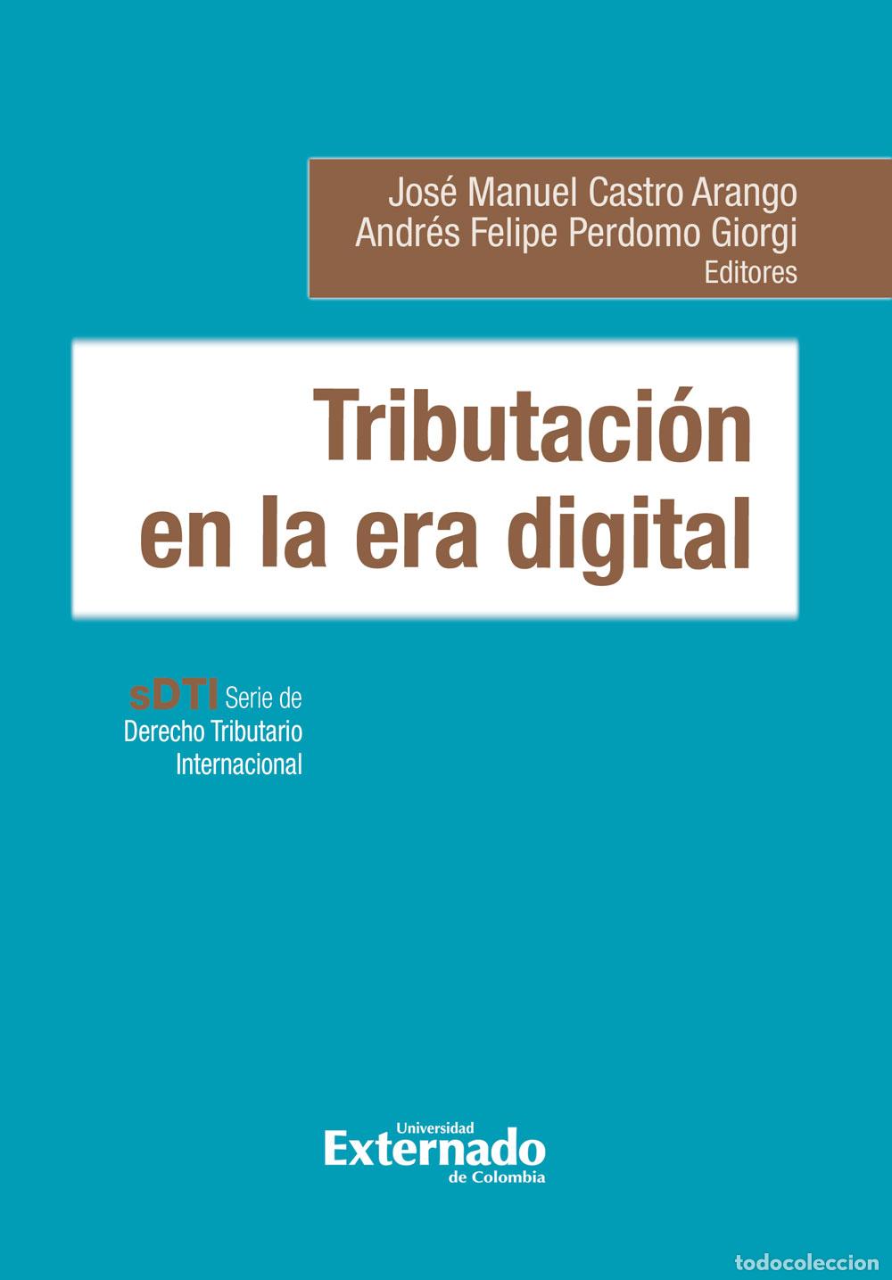 Libros: Tributaci&oacute;n en la era digital - Jos&eacute; Manuel Castro Arango - Foto 1