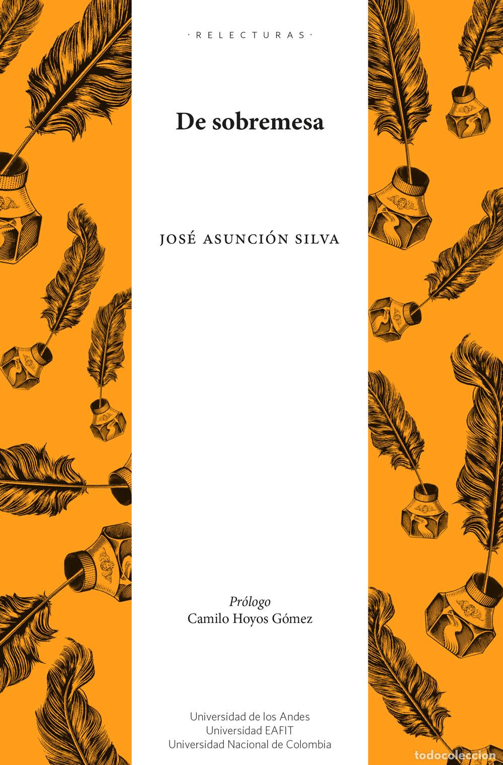 Libros: De sobremesa - Jos&eacute; Asunci&oacute;n Silva - Foto 1