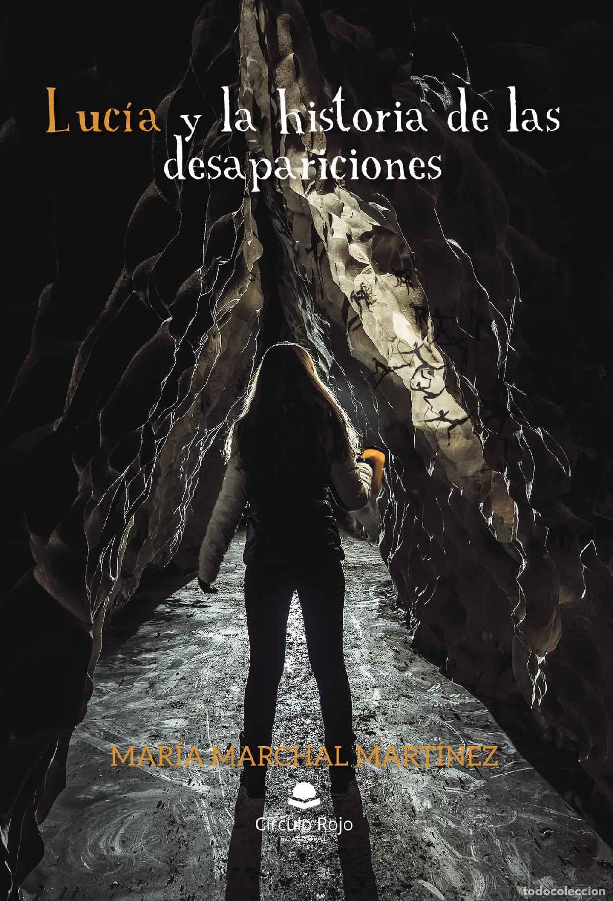 Libri: Luc&iacute;a y la historia de las desapariciones - Mar&iacute;a Marchal Mart&iacute;nez
