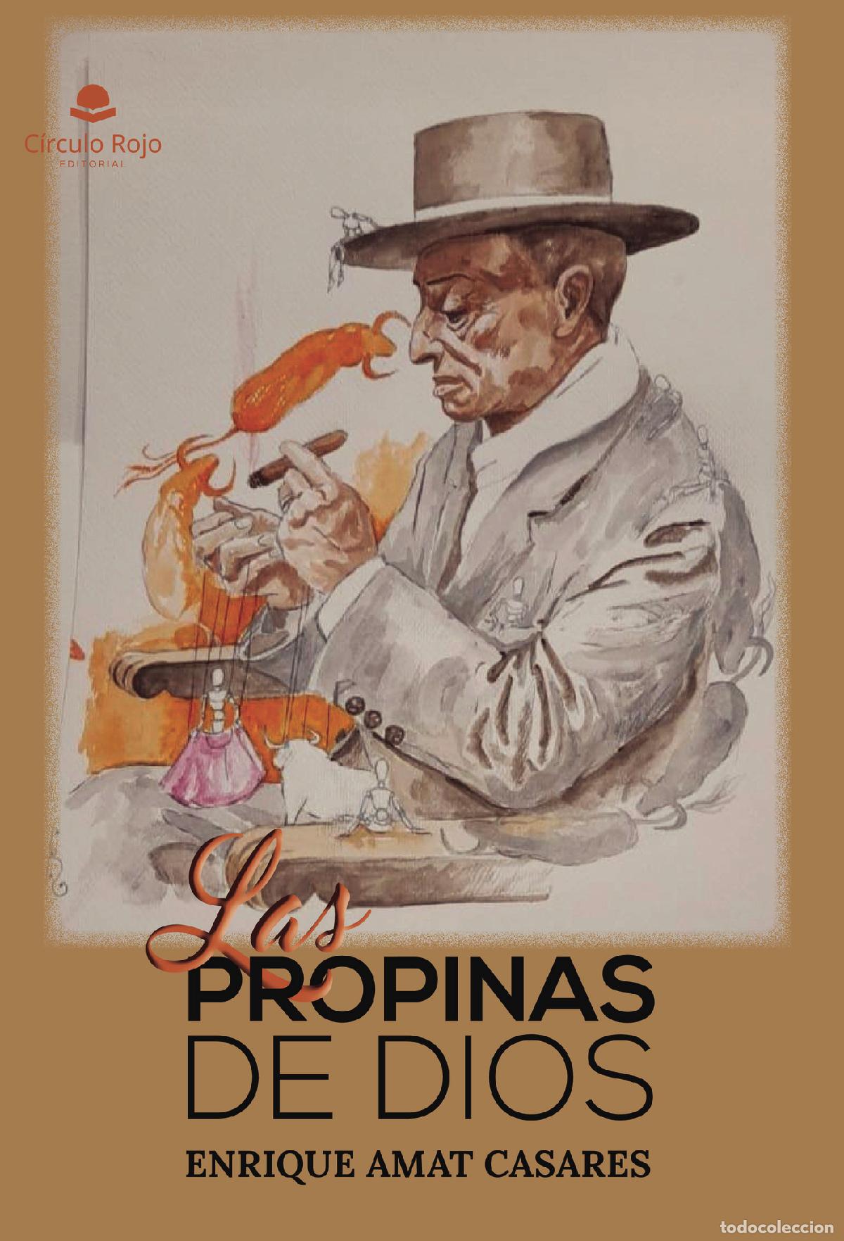Libri: Las propinas de Dios - Enrique Amat Casares
