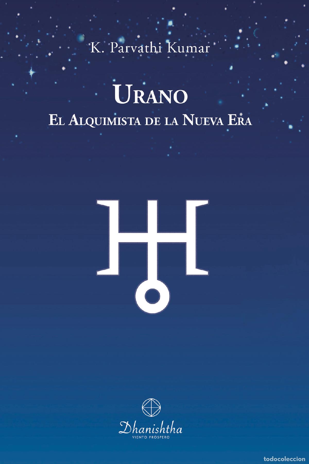 Libri: URANO EL ALQUIMISTA DE LA NUEVA ERA - KAMBHAMPATI PARVATHI KUMAR