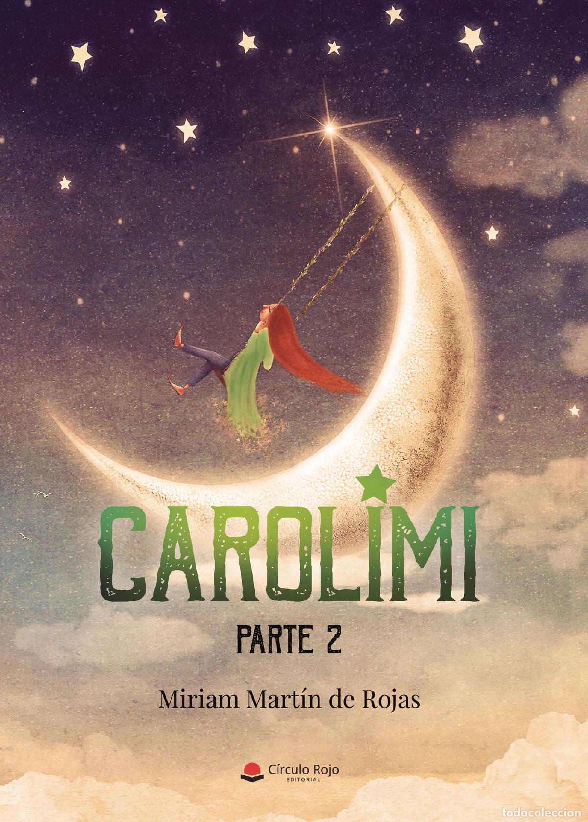 Libri: Carolimi 2 - Miriam Mart&iacute;n de Rojas
