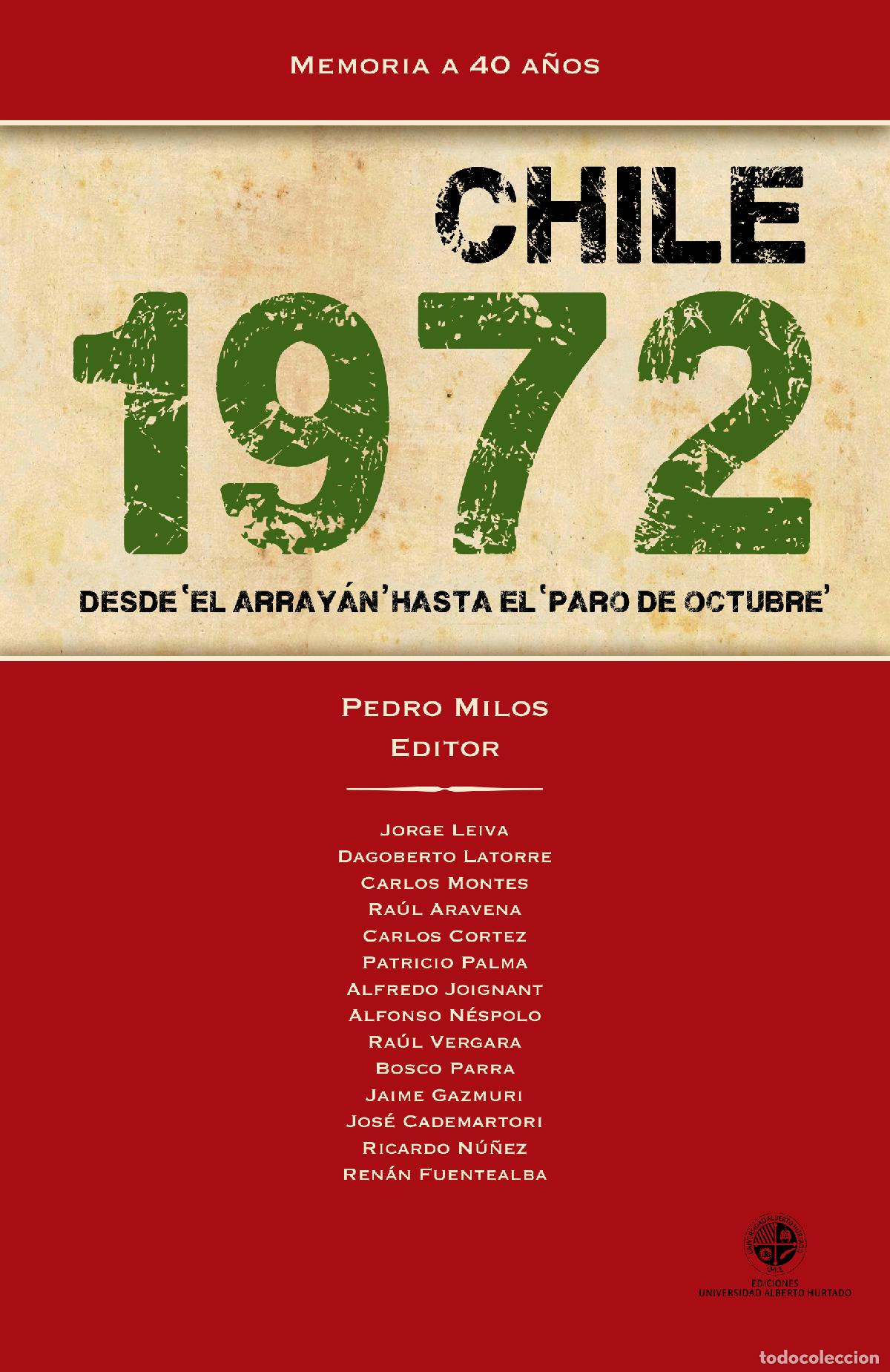 Libros: Chile 1972 - Desde ?El Array&aacute;n? al ?paro de octubre? - Varios Autores - Foto 1