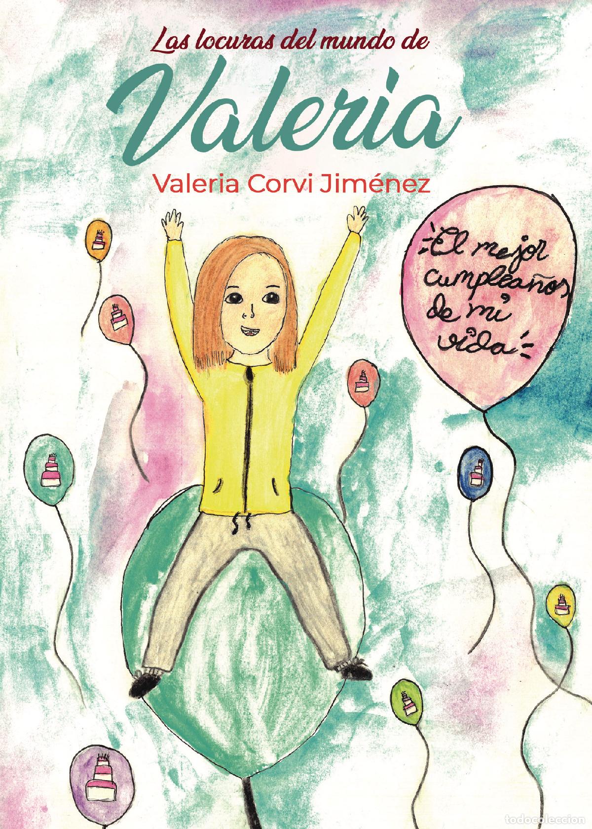 books: Las locuras del mundo de Valeria - El mejor cumplea&ntilde;os de mi vida - Valeria Corvi Jim&eacute;nez