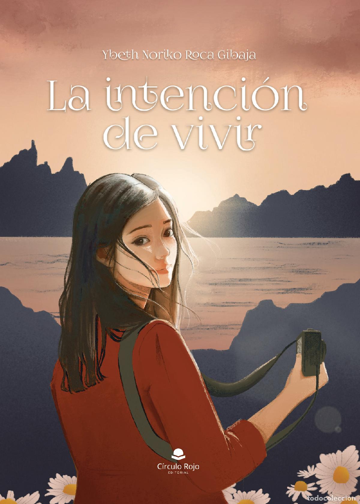 B&uuml;cher: La intenci&oacute;n de vivir - Ybeth Noriko Roca Gibaja