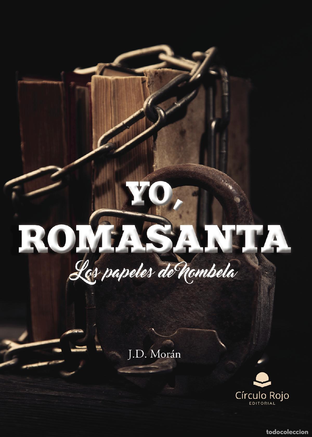 books: Yo, Romasanta - Los papeles de Nombela - J. D. Mor&aacute;n