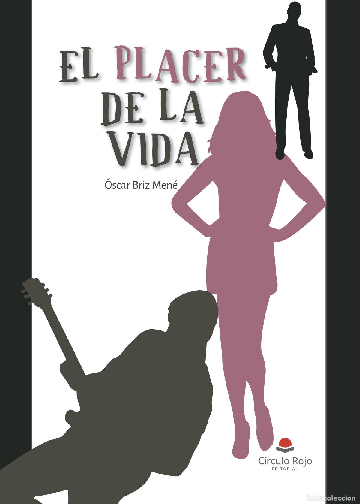 B&uuml;cher: El placer de la vida - &Oacute;scar Briz Men&eacute;