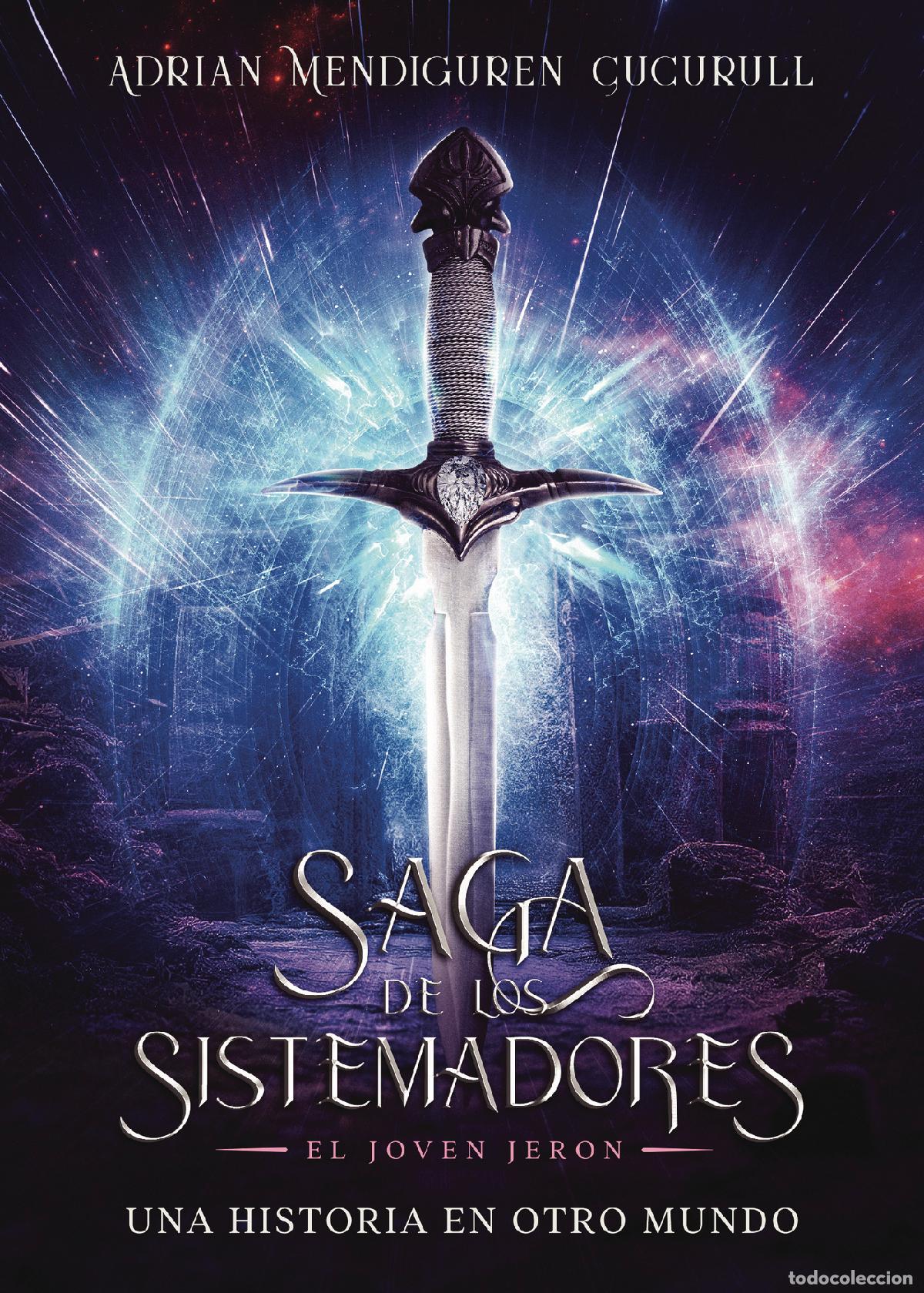 Livres: Saga de los Sistemadores: El joven Jeron - Adrian Mendiguren Cucurull