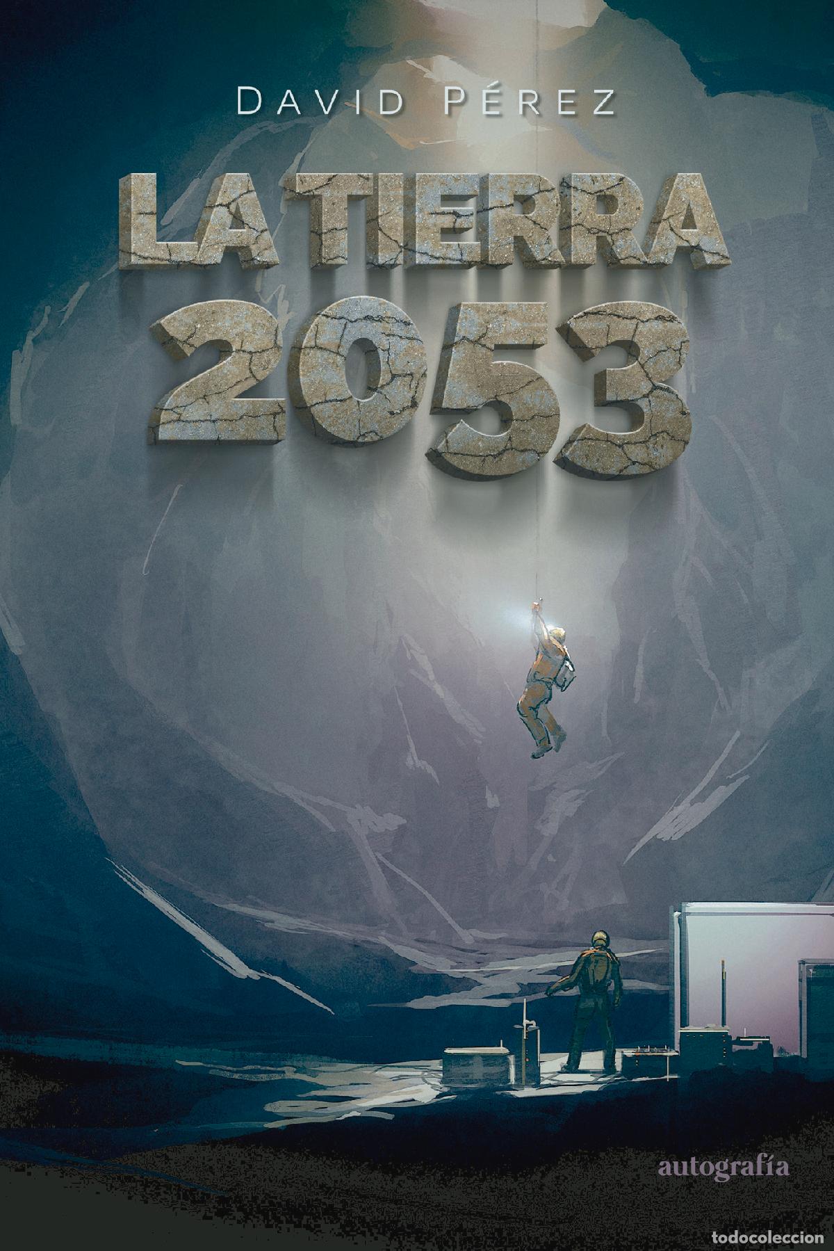 Libri: La tierra 2053 - David P&eacute;rez