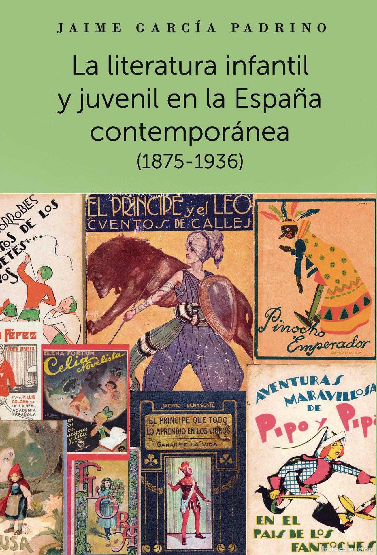 Libros: La literatura infantil y juvenil en la Espa&ntilde;a contempor&aacute;nea - Jaime Garc&iacute;a Padrino