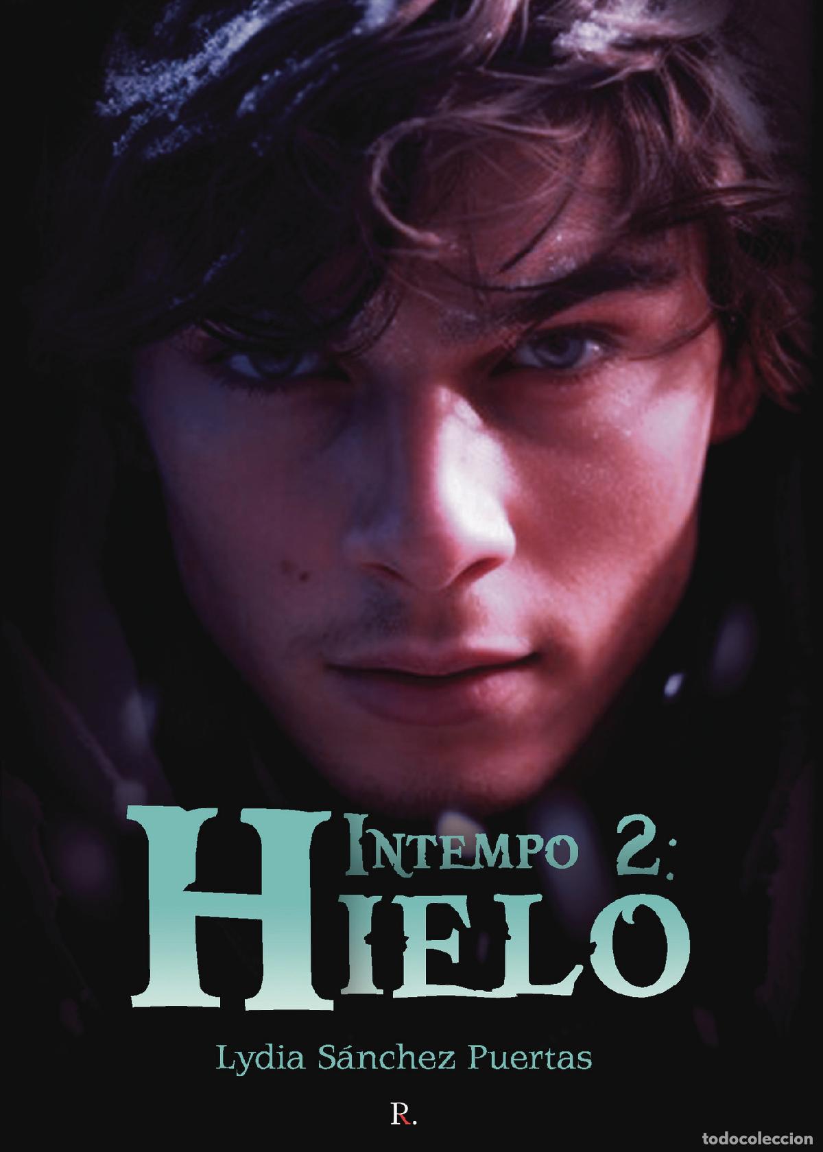 Libros: Intempo 2: Hielo - Lydia S&aacute;nchez Puertas - Foto 1