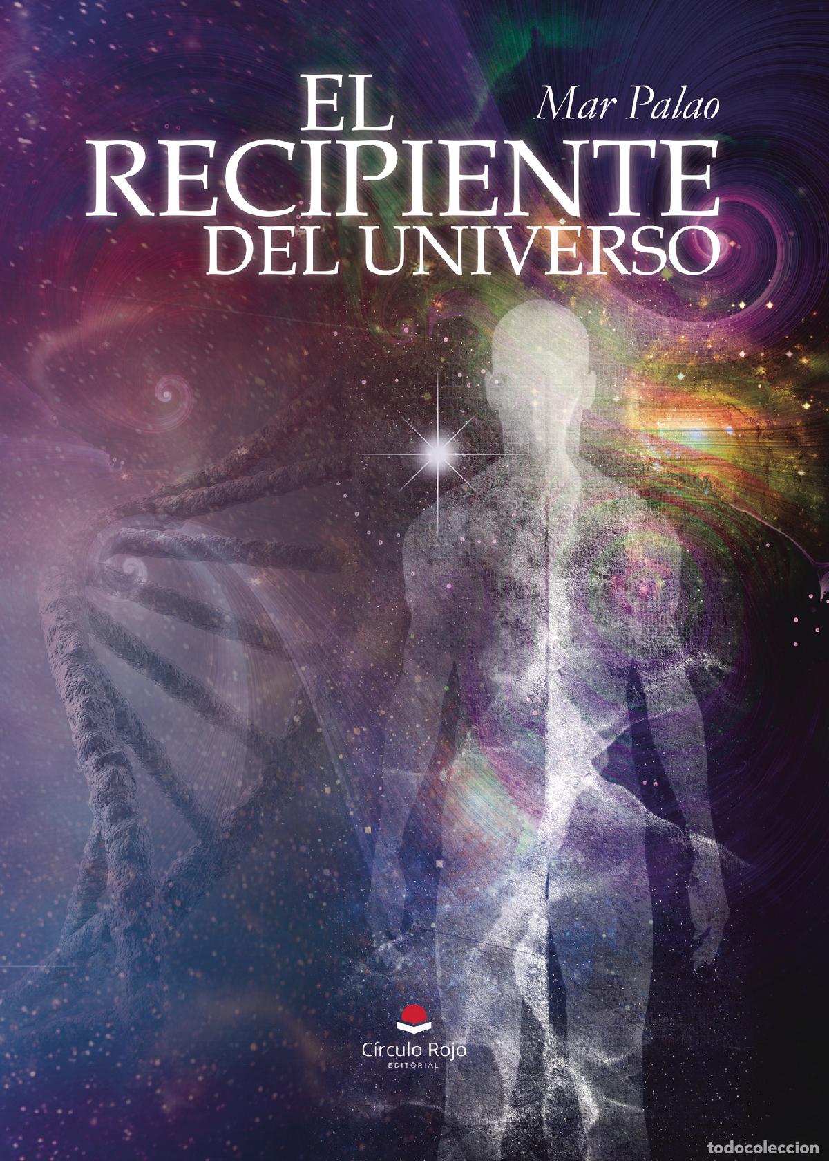 Libri: El recipiente del universo - Mar Palao